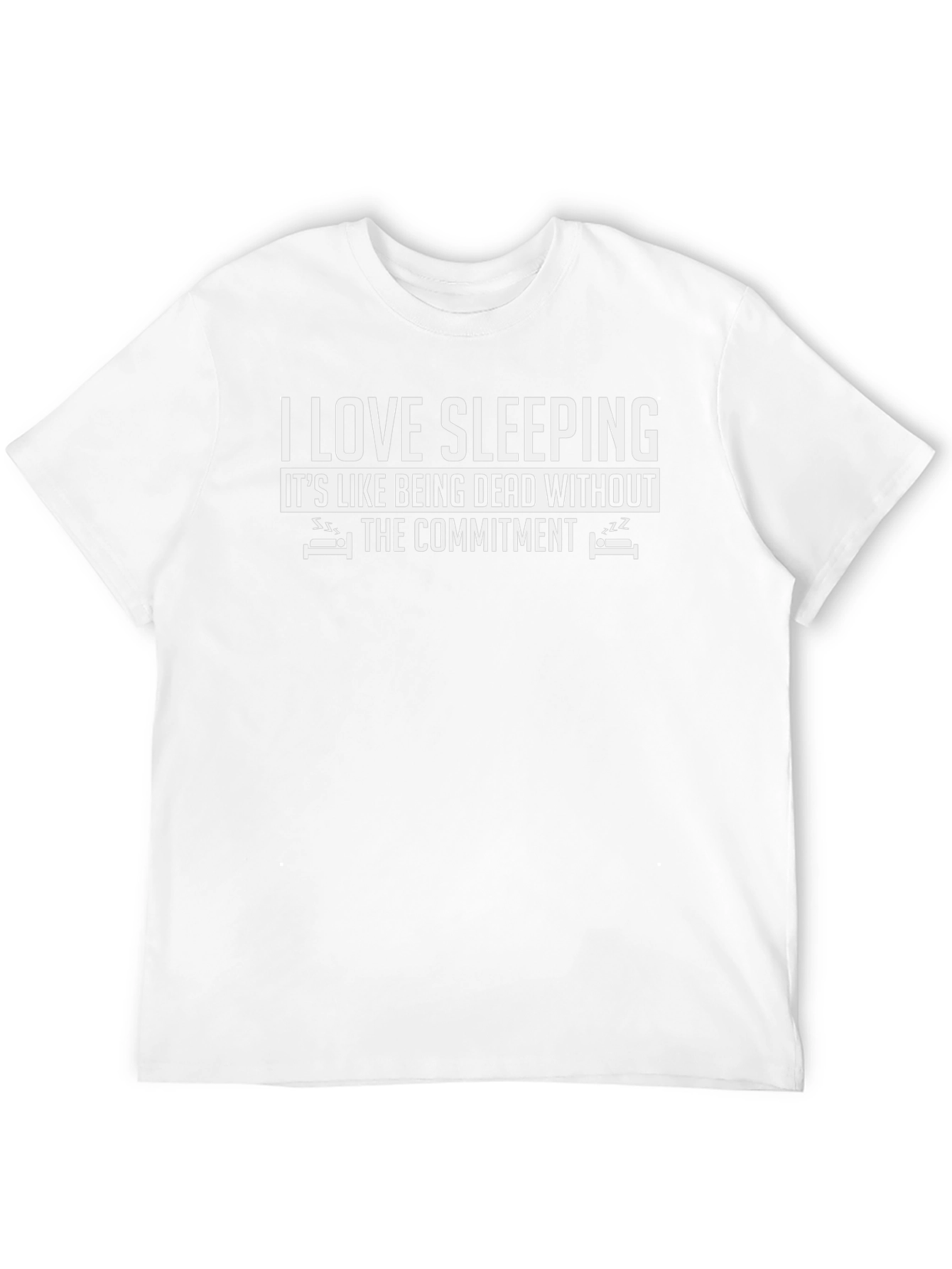 I Love Sleeping T-Shirt Funny Slogan Tee