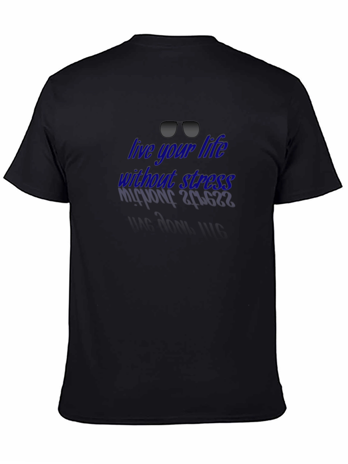Live Life Without Stress T-Shirt