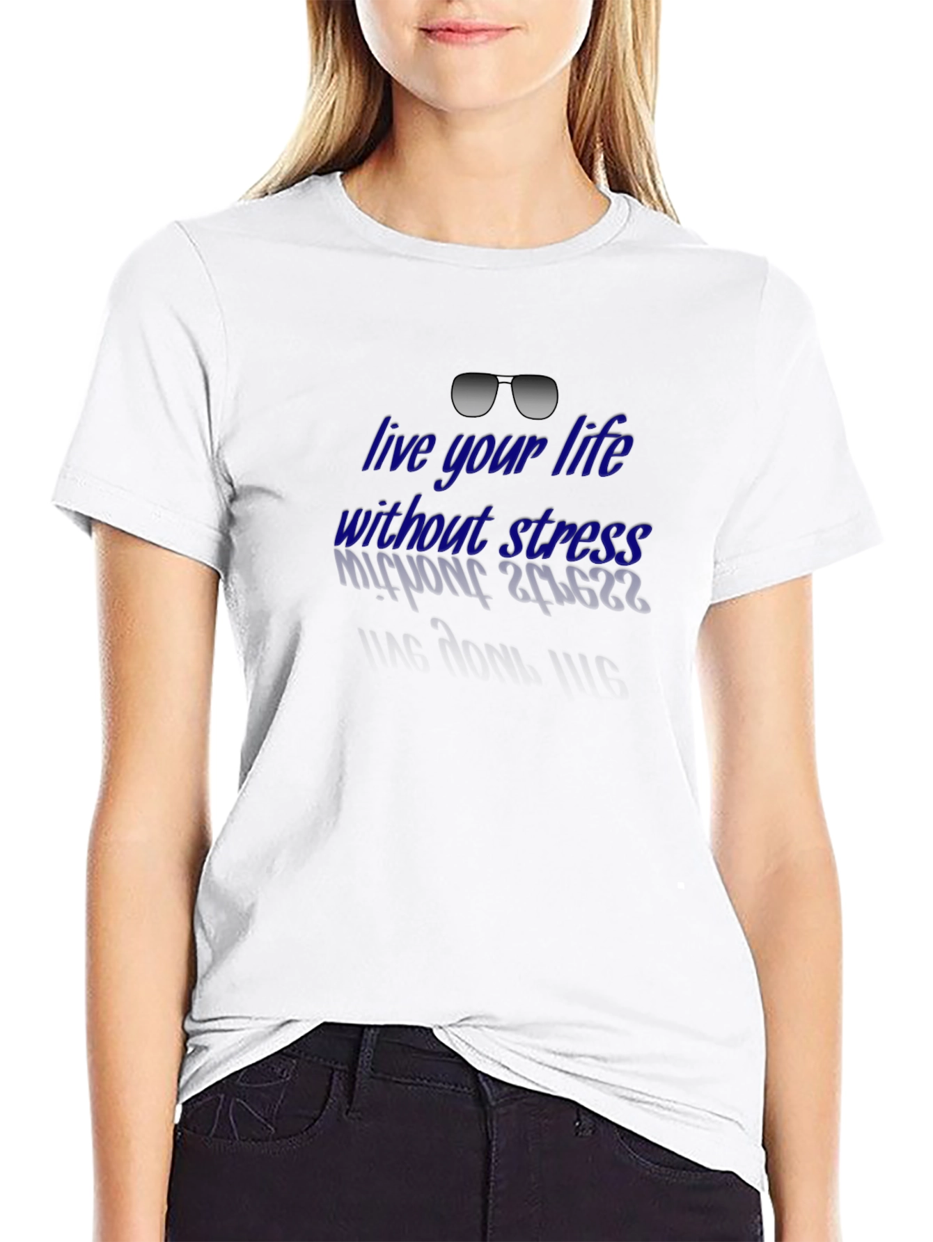 Live Life Without Stress T-Shirt