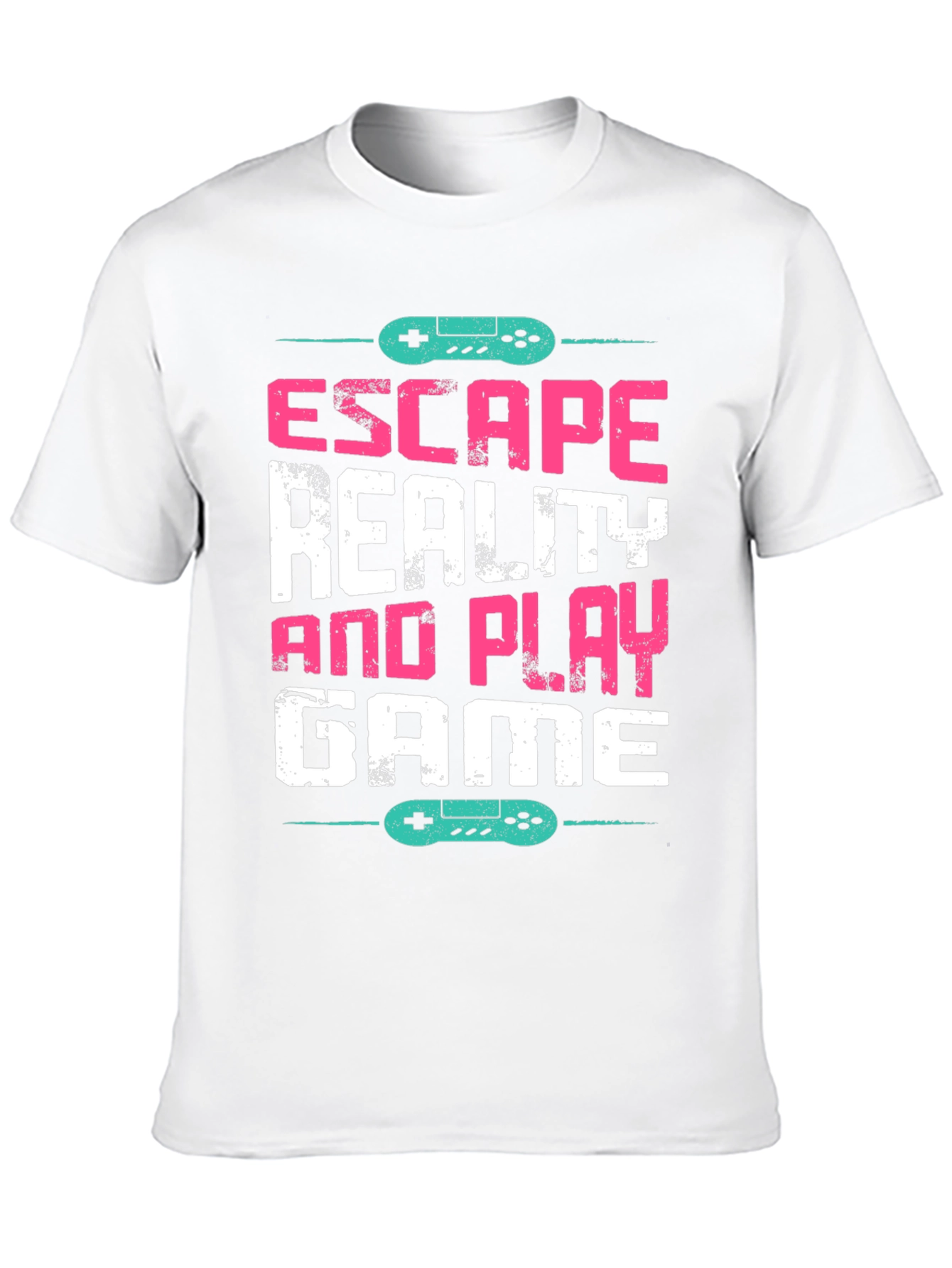Escape Reality and Play Game T-Shirt