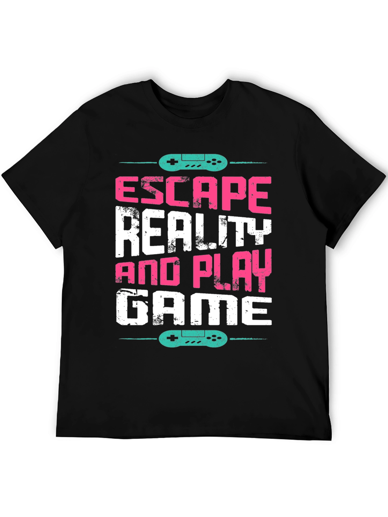 Escape Reality and Play Game T-Shirt