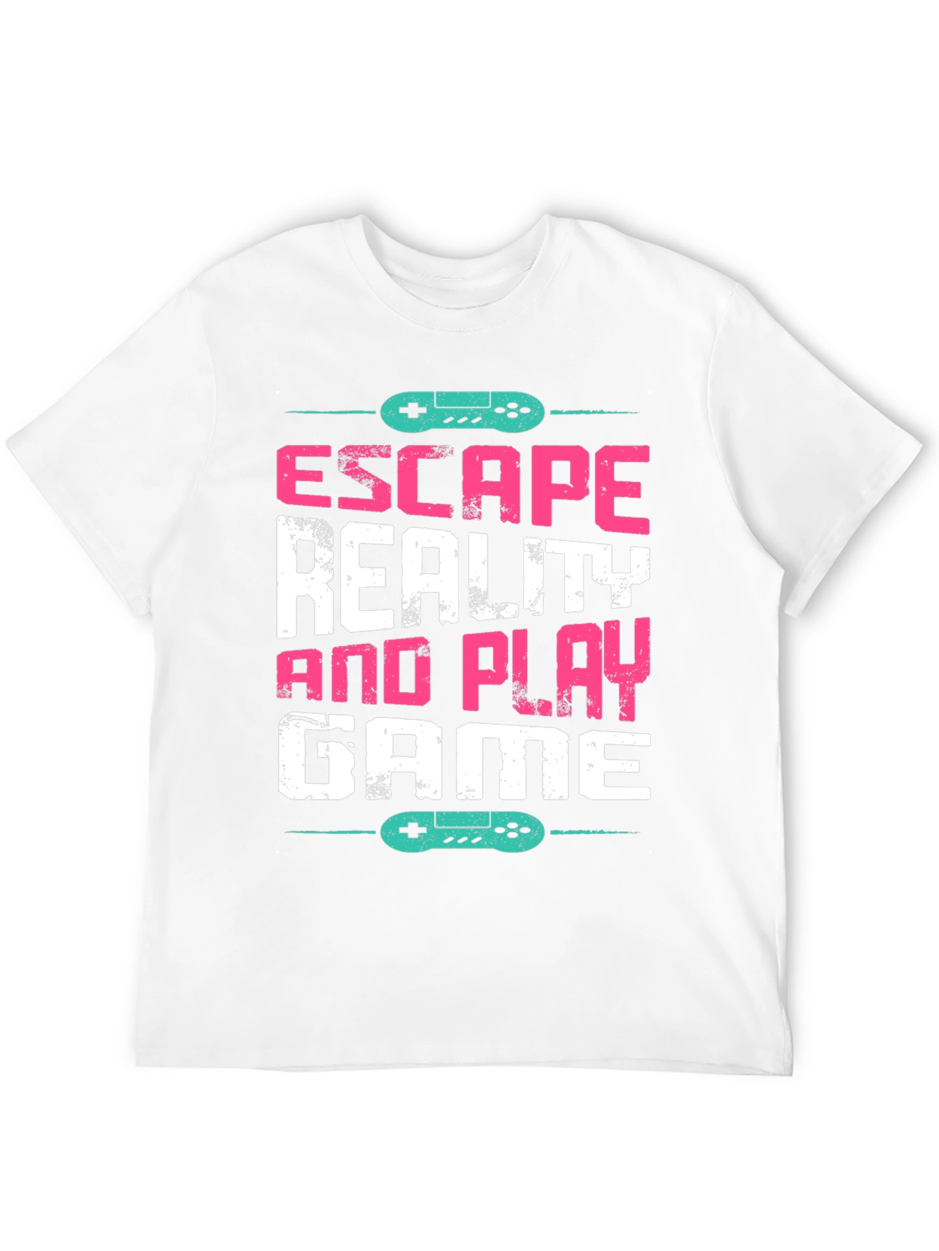 Escape Reality and Play Game T-Shirt