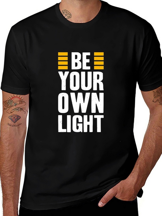 Be Your Own Light Graphic Tee - Motivational Black T-Shirt