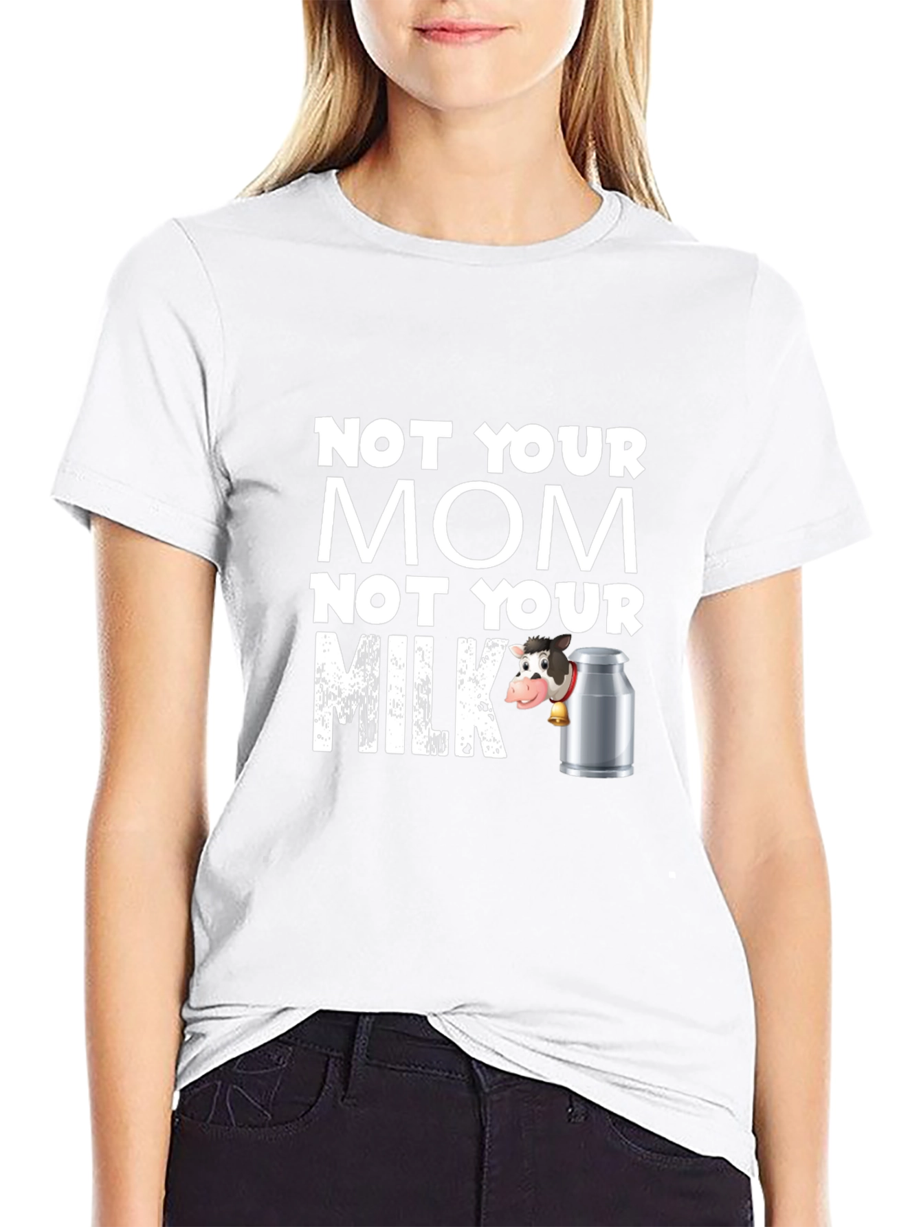 Not Your Mom Not Your Milk Black T-Shirt