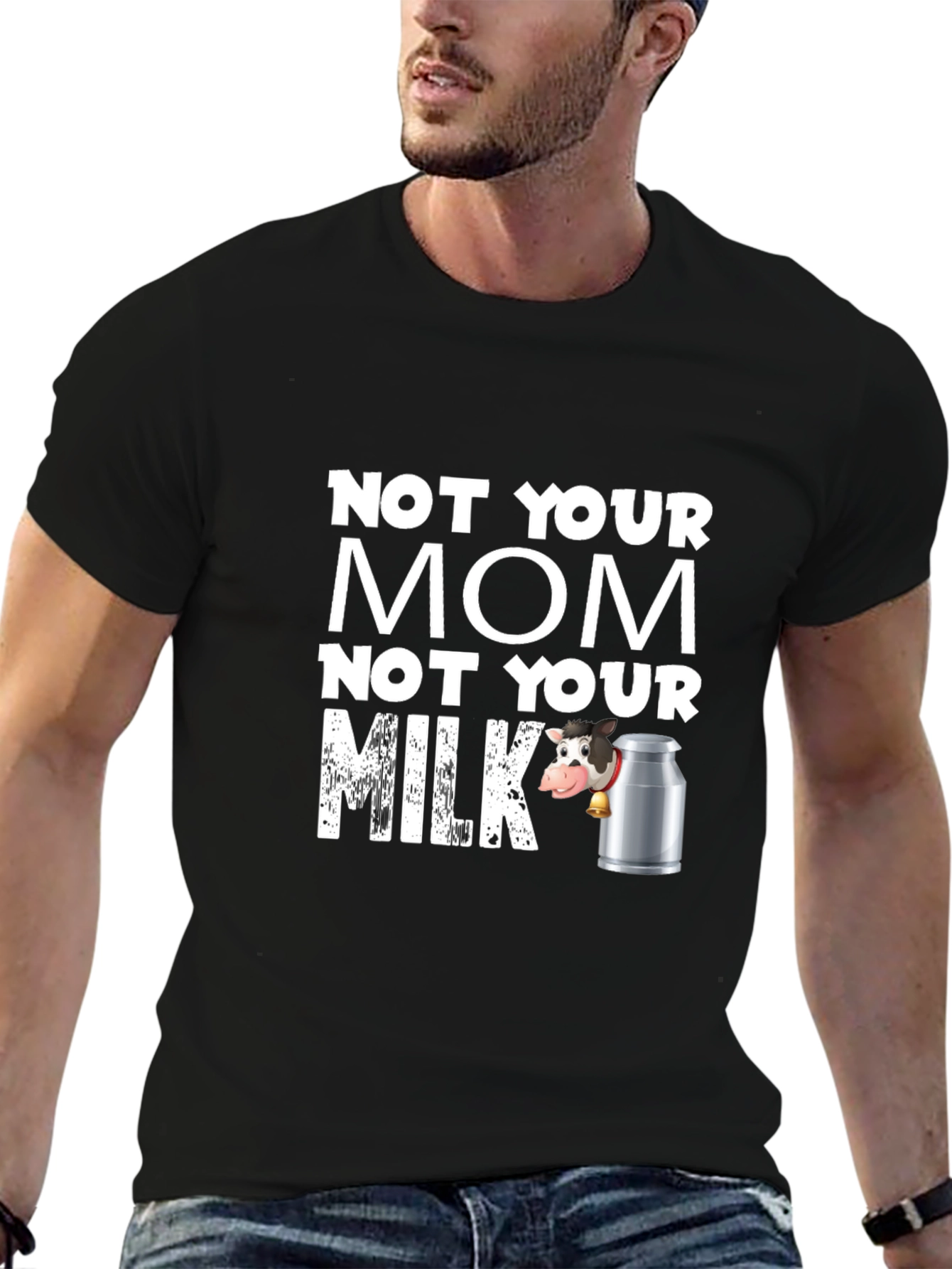 Not Your Mom Not Your Milk Black T-Shirt