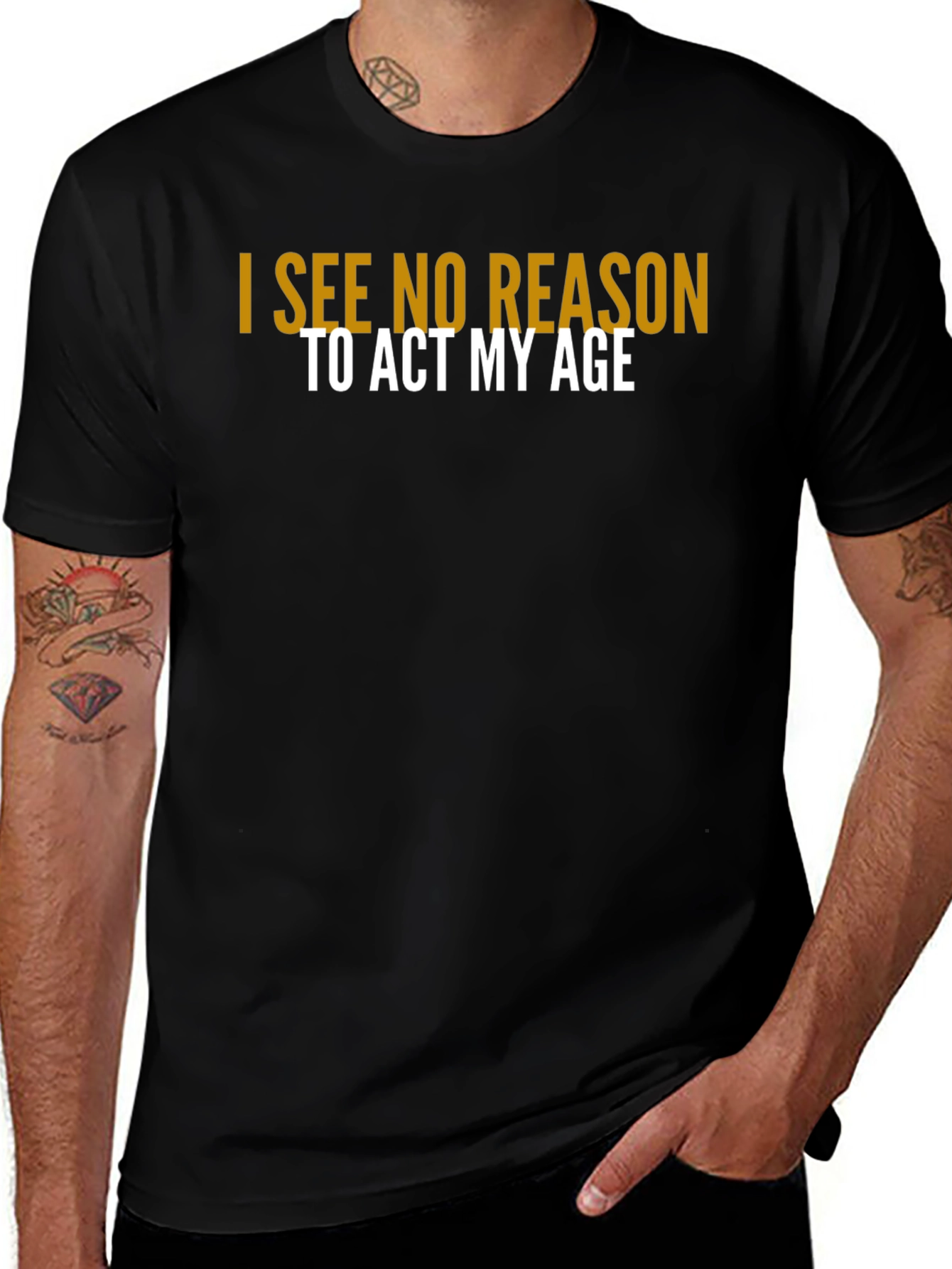 I See No Reason To Act My Age T-Shirt