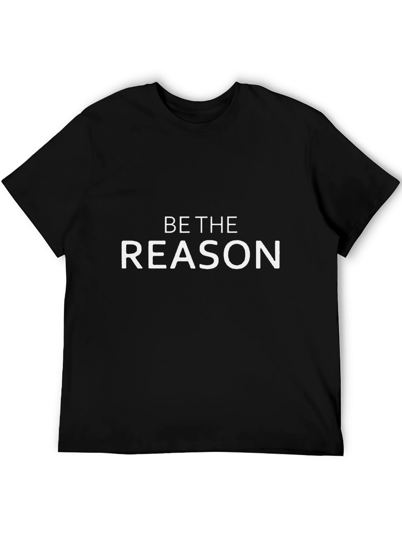 Be the Reason T-Shirt - Motivational Black Tee