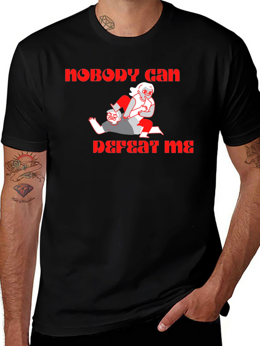 Nobody Can Defeat Me T-Shirt