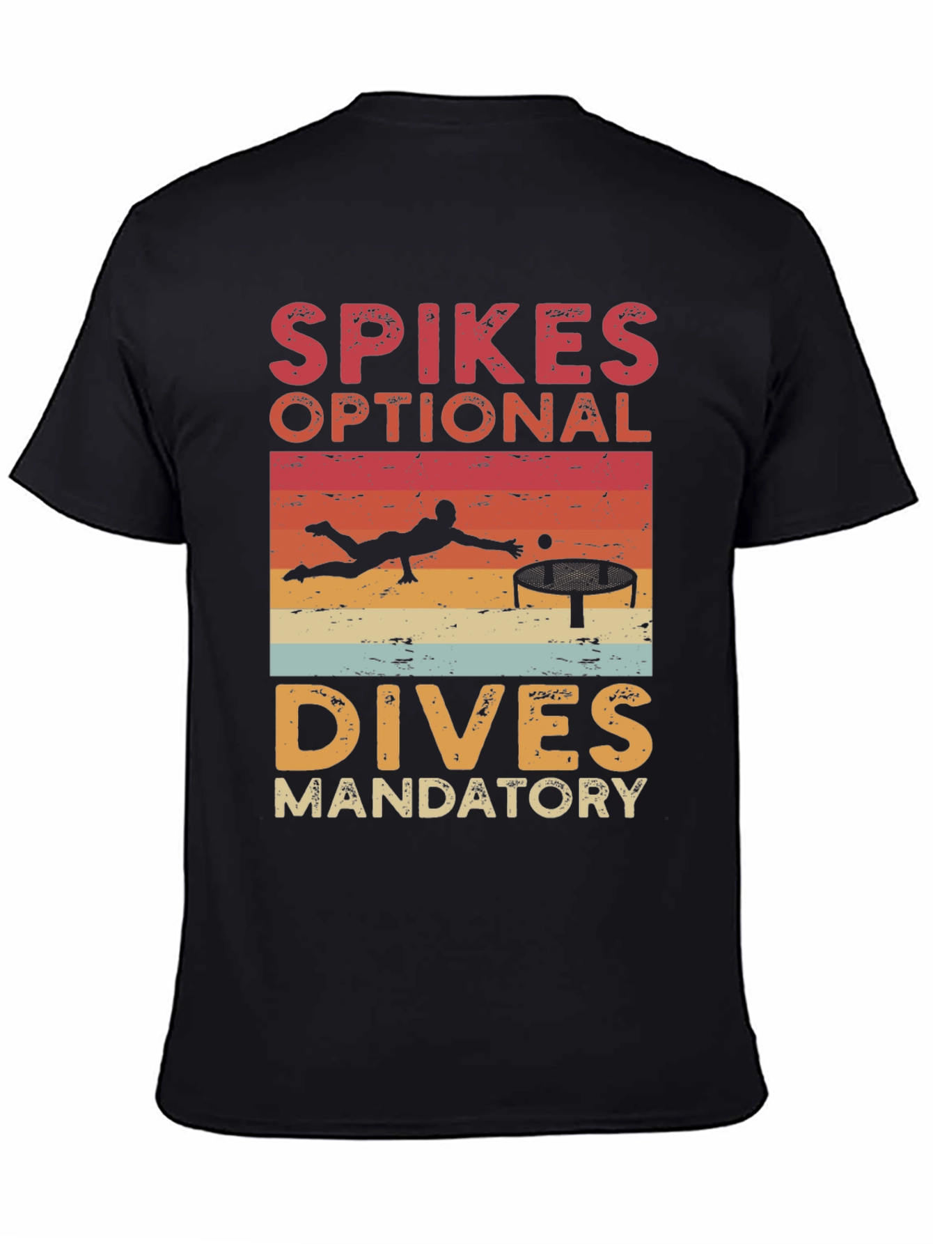 Volleyball T-Shirt: Spikes Optional Dives Mandatory