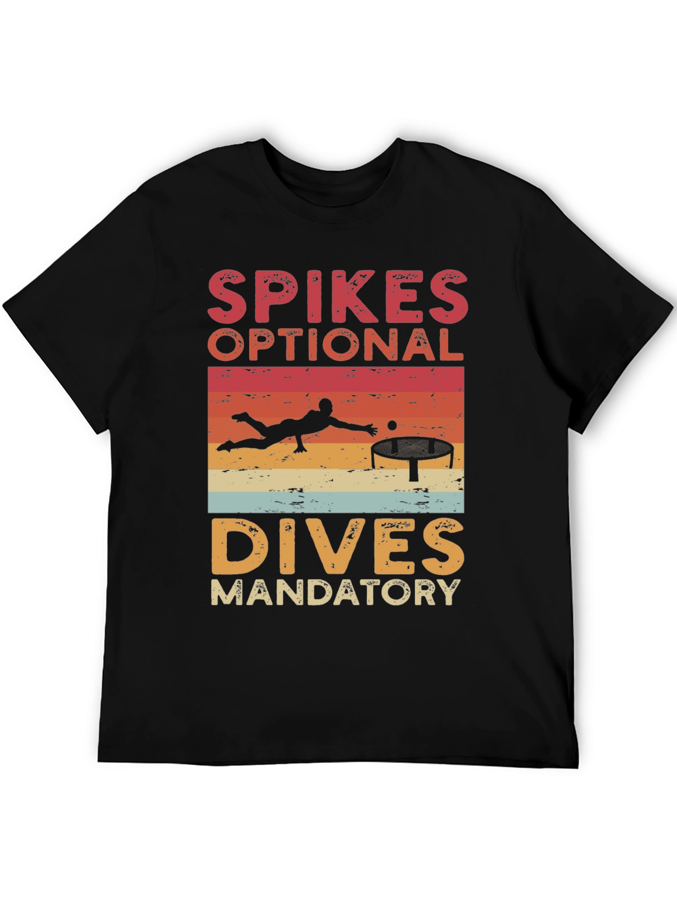 Volleyball T-Shirt: Spikes Optional Dives Mandatory