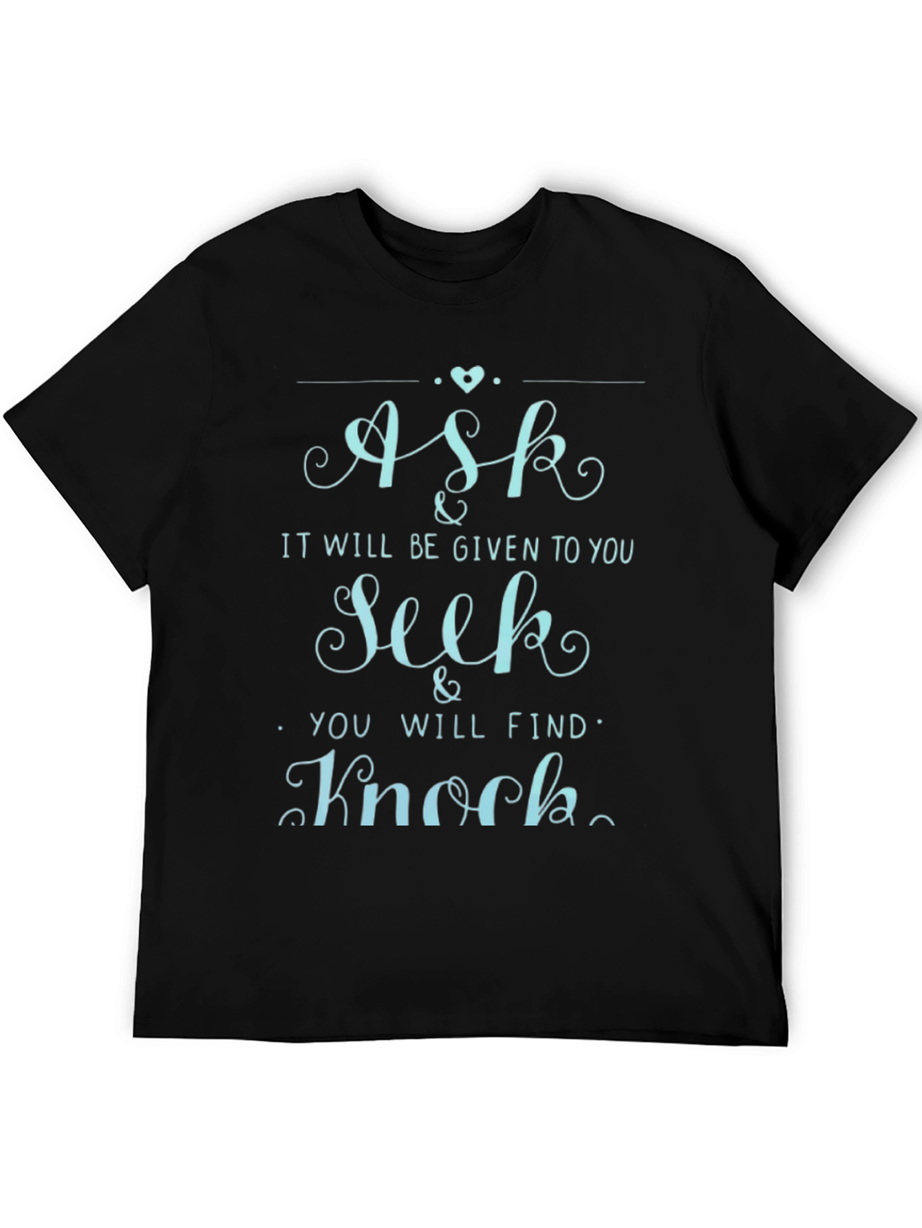 Ask Seek Knock Graphic Tee - Mens Crew Neck