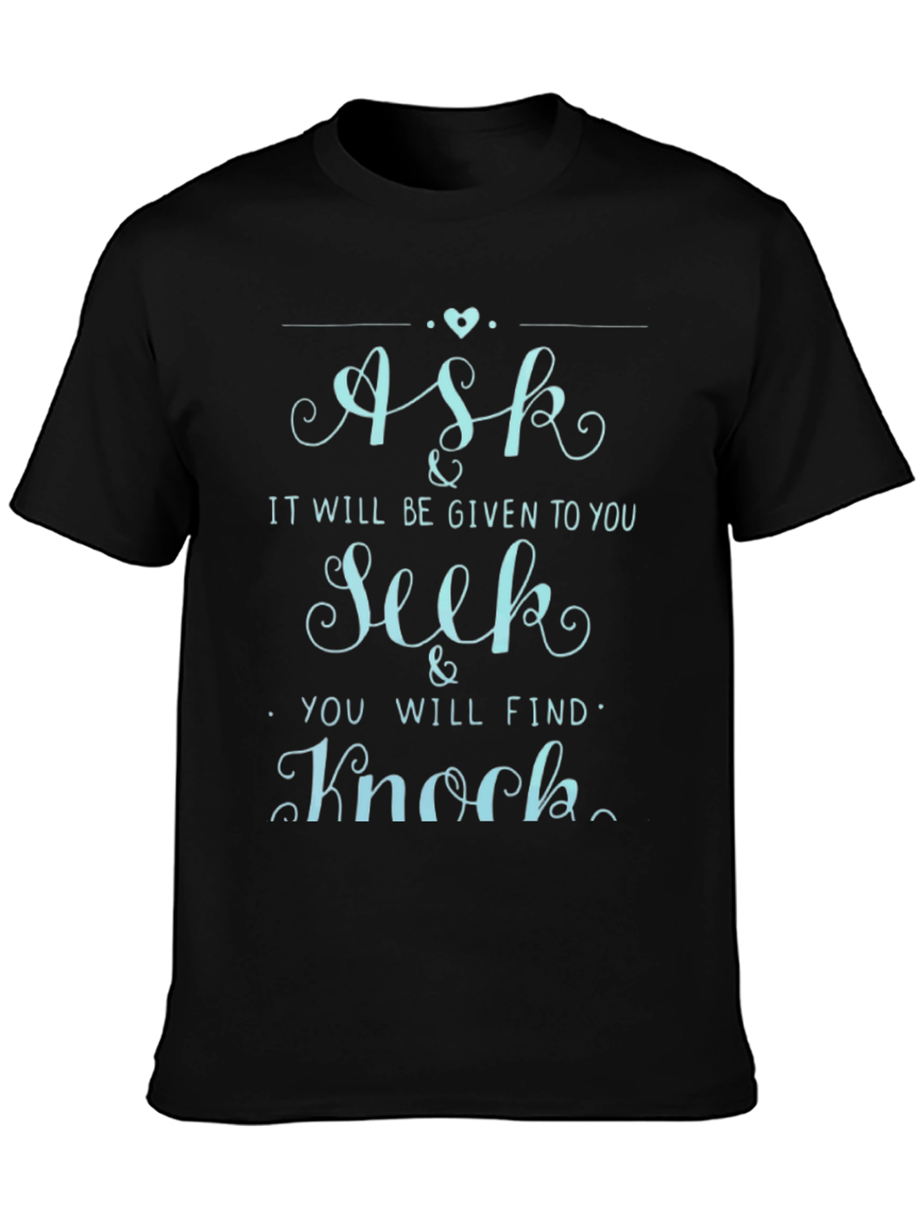 Ask Seek Knock Graphic Tee - Mens Crew Neck