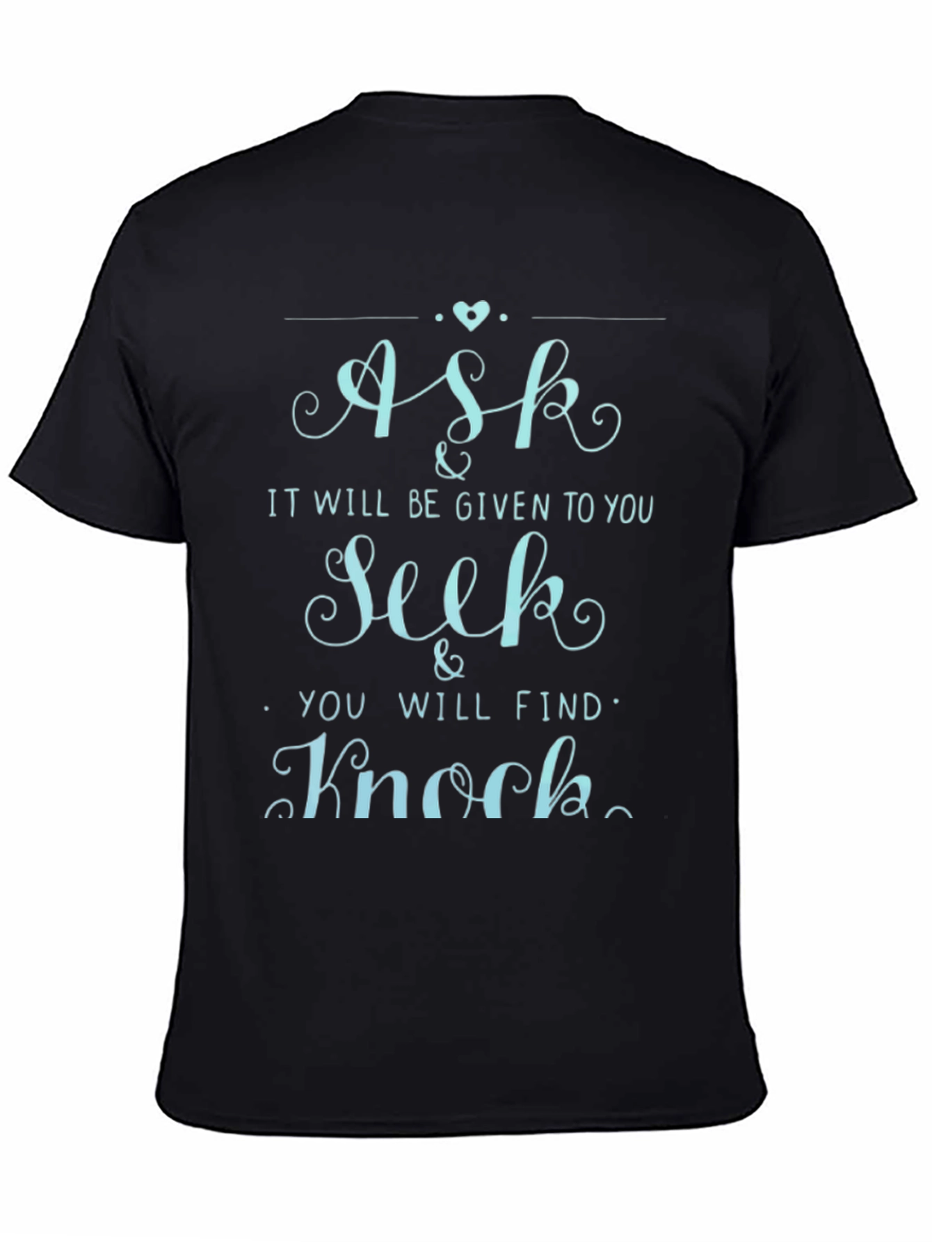 Ask Seek Knock Graphic Tee - Mens Crew Neck