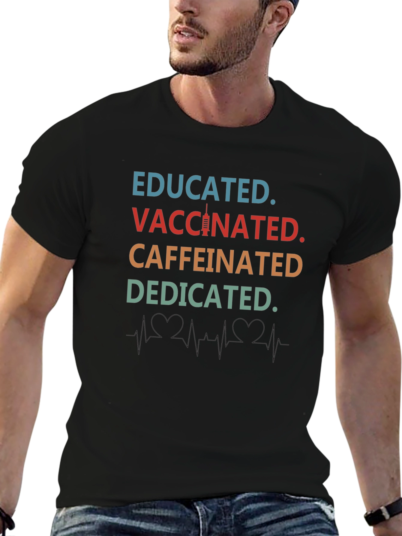 Educated Vaccinated Caffeinated Dedicated T-Shirt