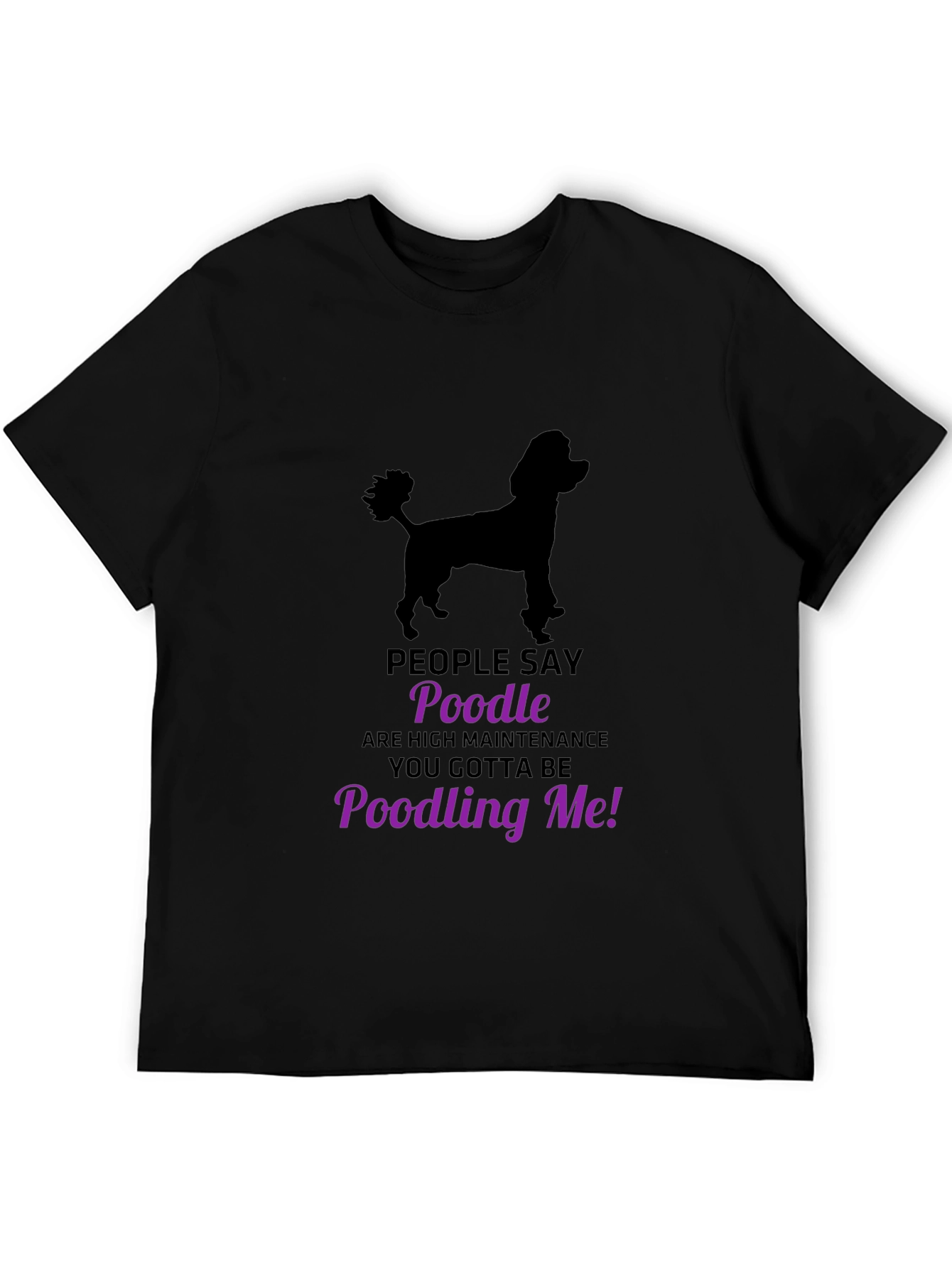 Poodle Lovers T-Shirt - Funny Poodling Me Graphic Tee