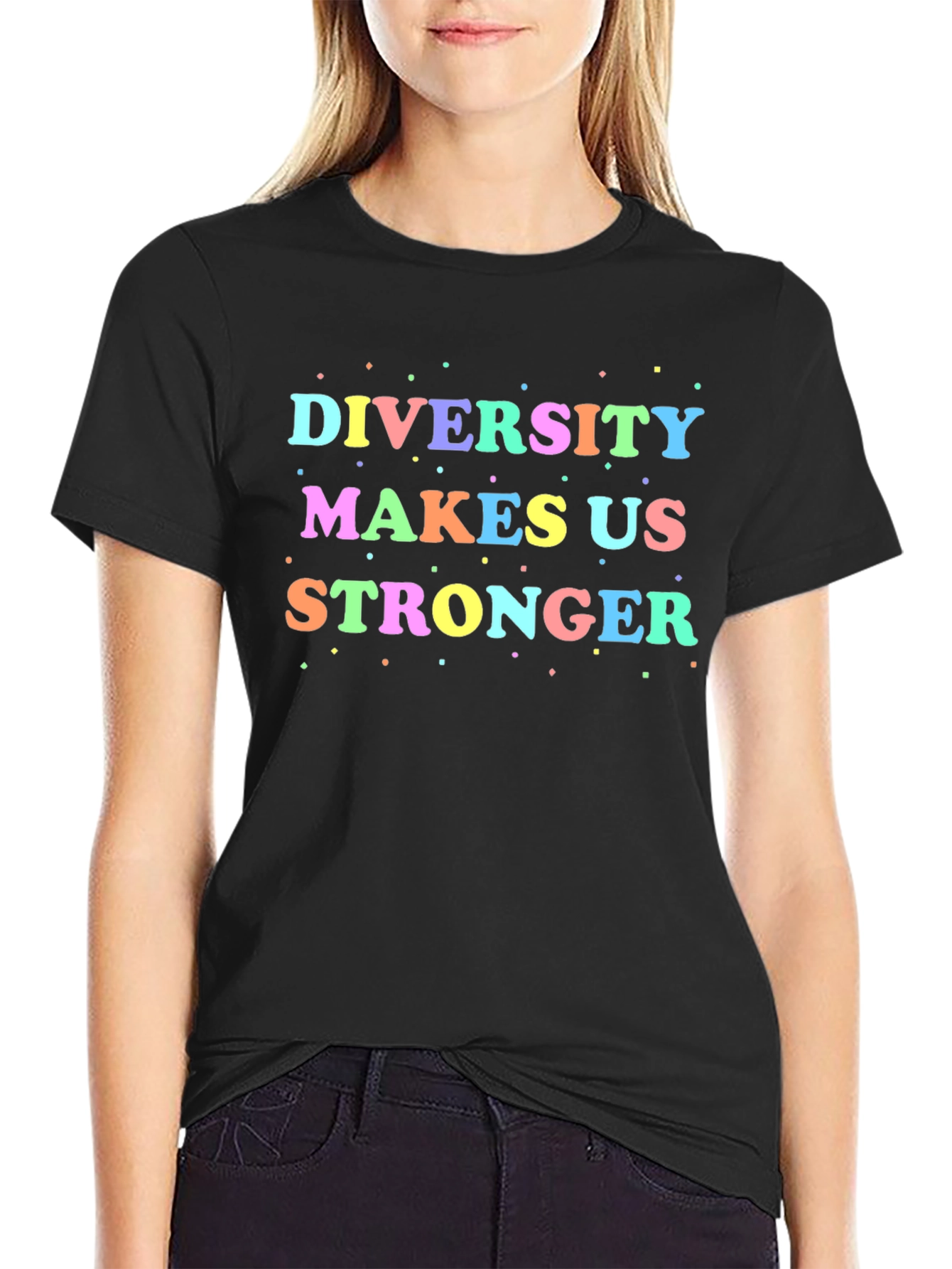 Diversity Makes Us Stronger T-Shirt
