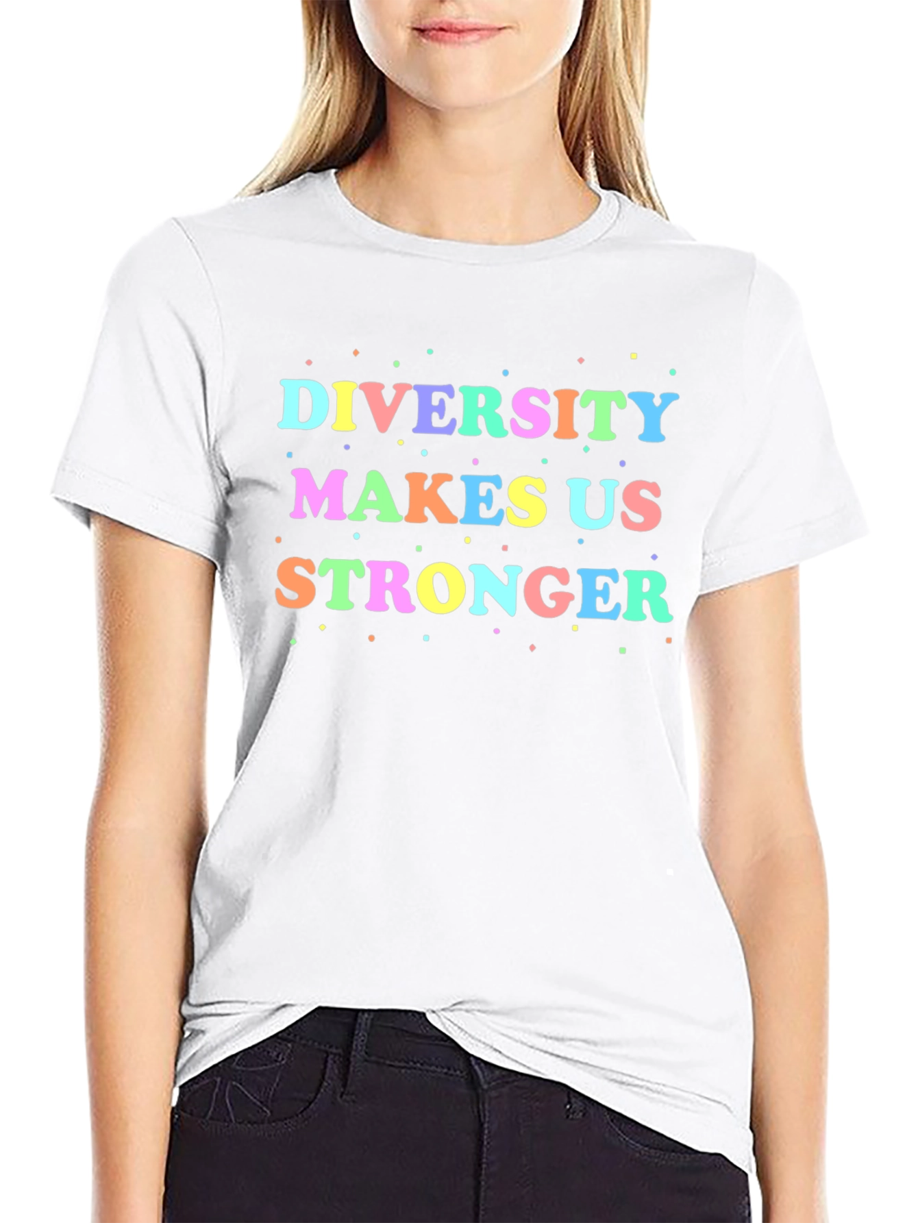 Diversity Makes Us Stronger T-Shirt