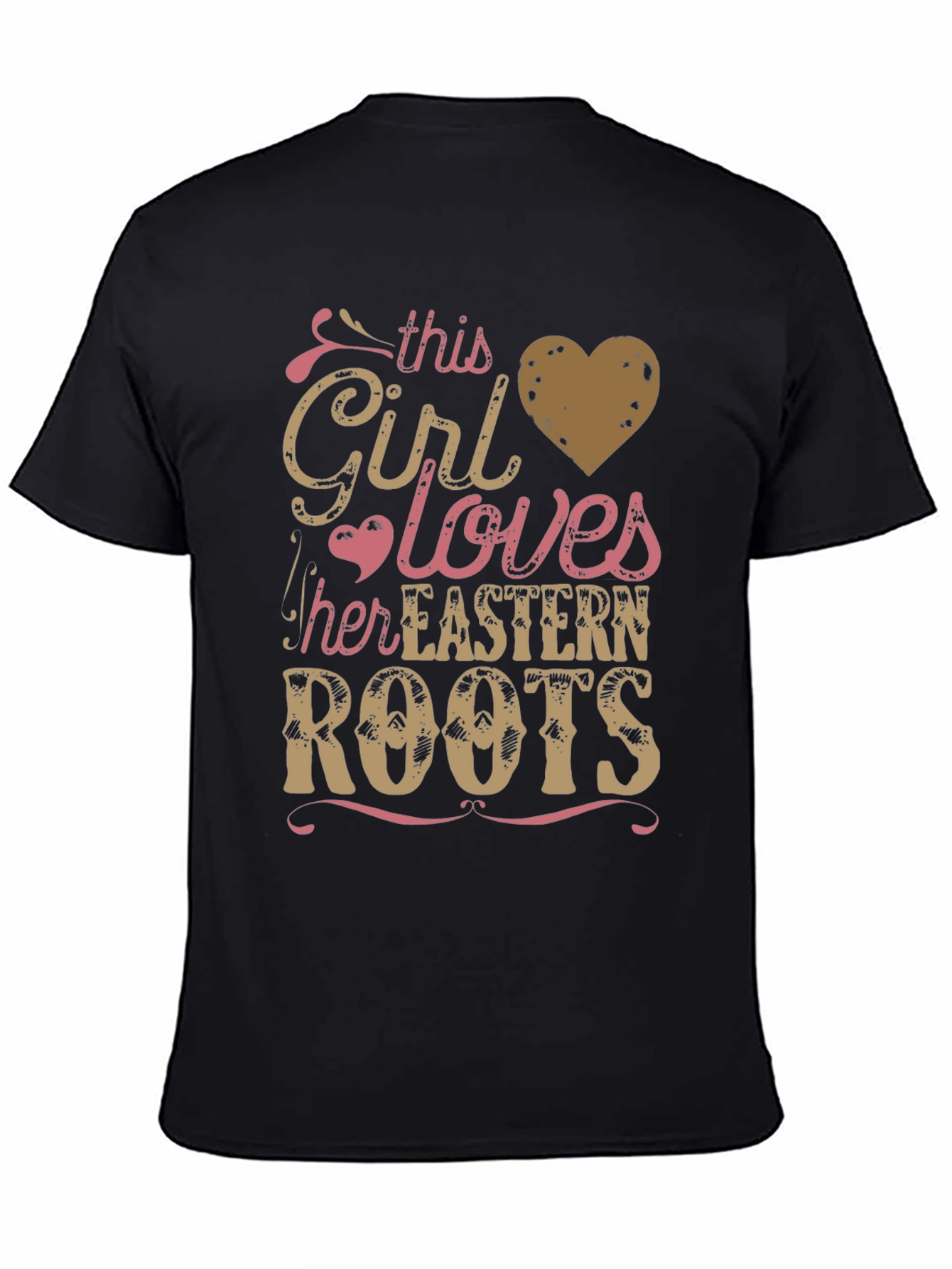 This Girl Loves Her Eastern Roots T-Shirt