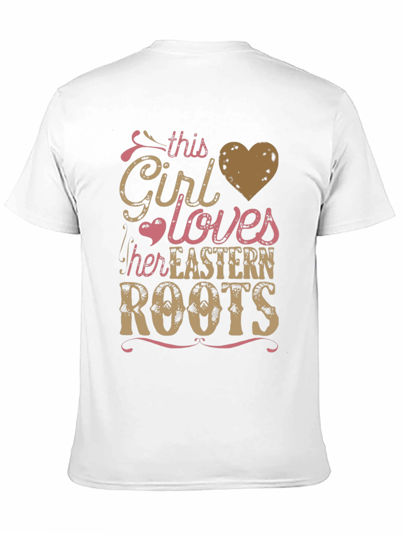 This Girl Loves Her Eastern Roots T-Shirt