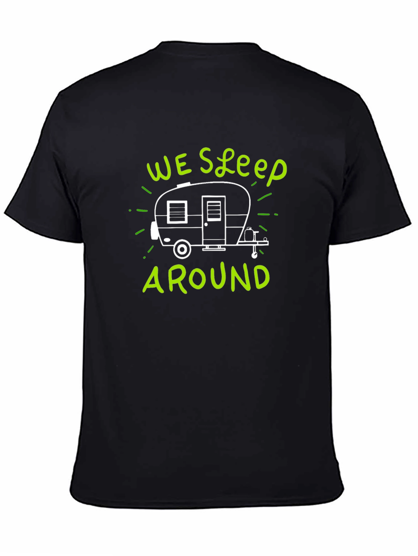 We Sleep Around Camping T-Shirt