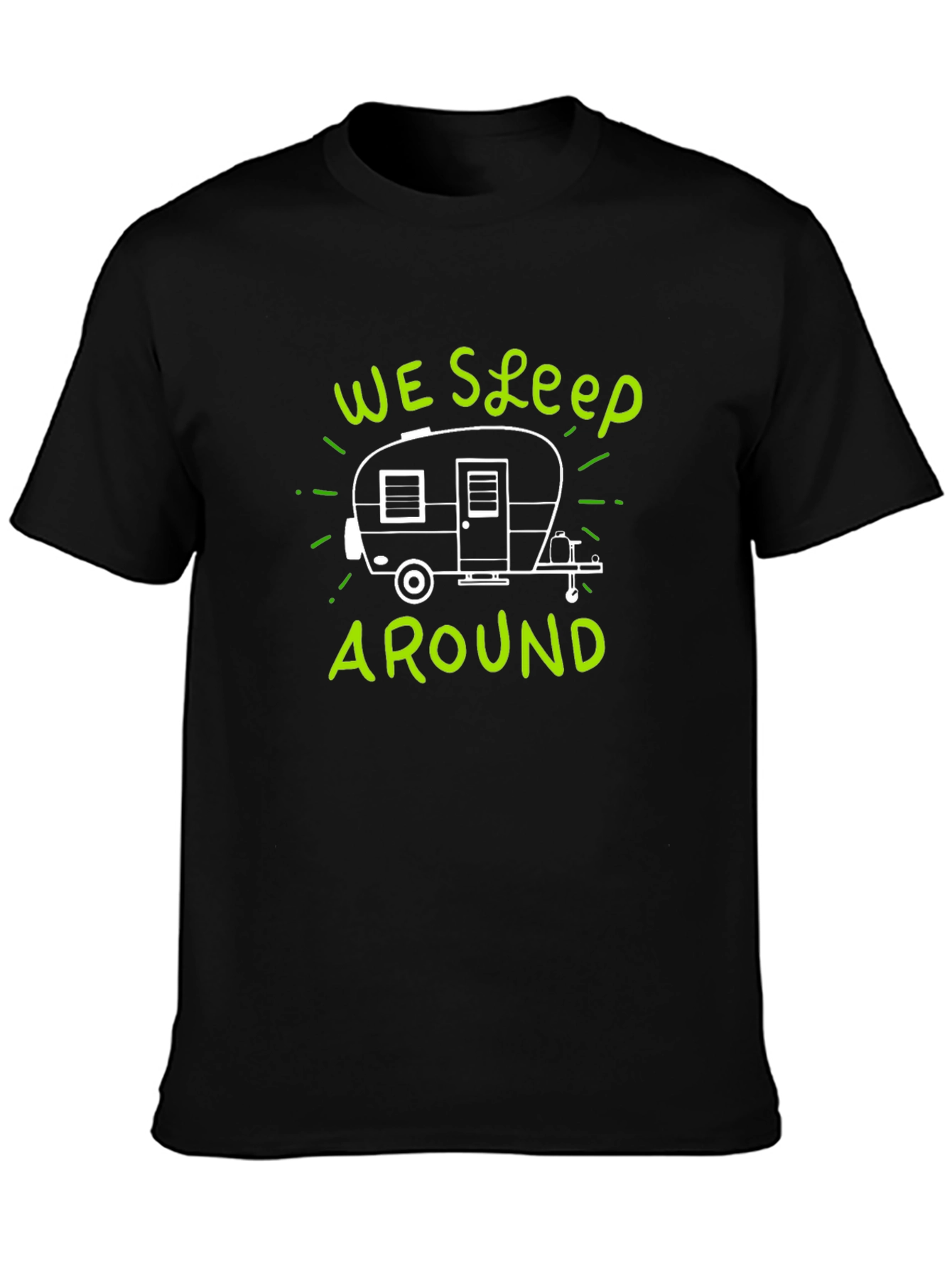 We Sleep Around Camping T-Shirt