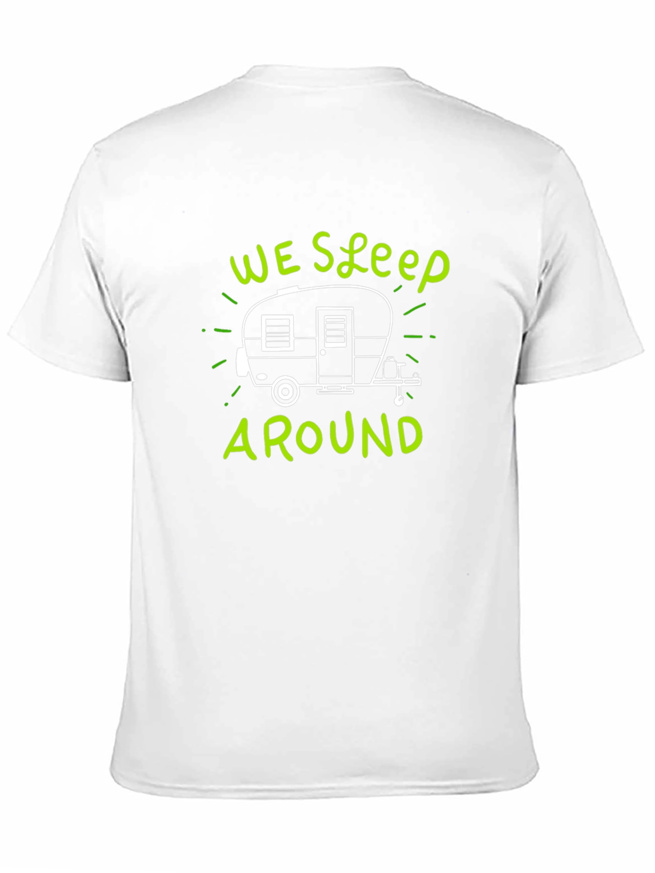 We Sleep Around Camping T-Shirt