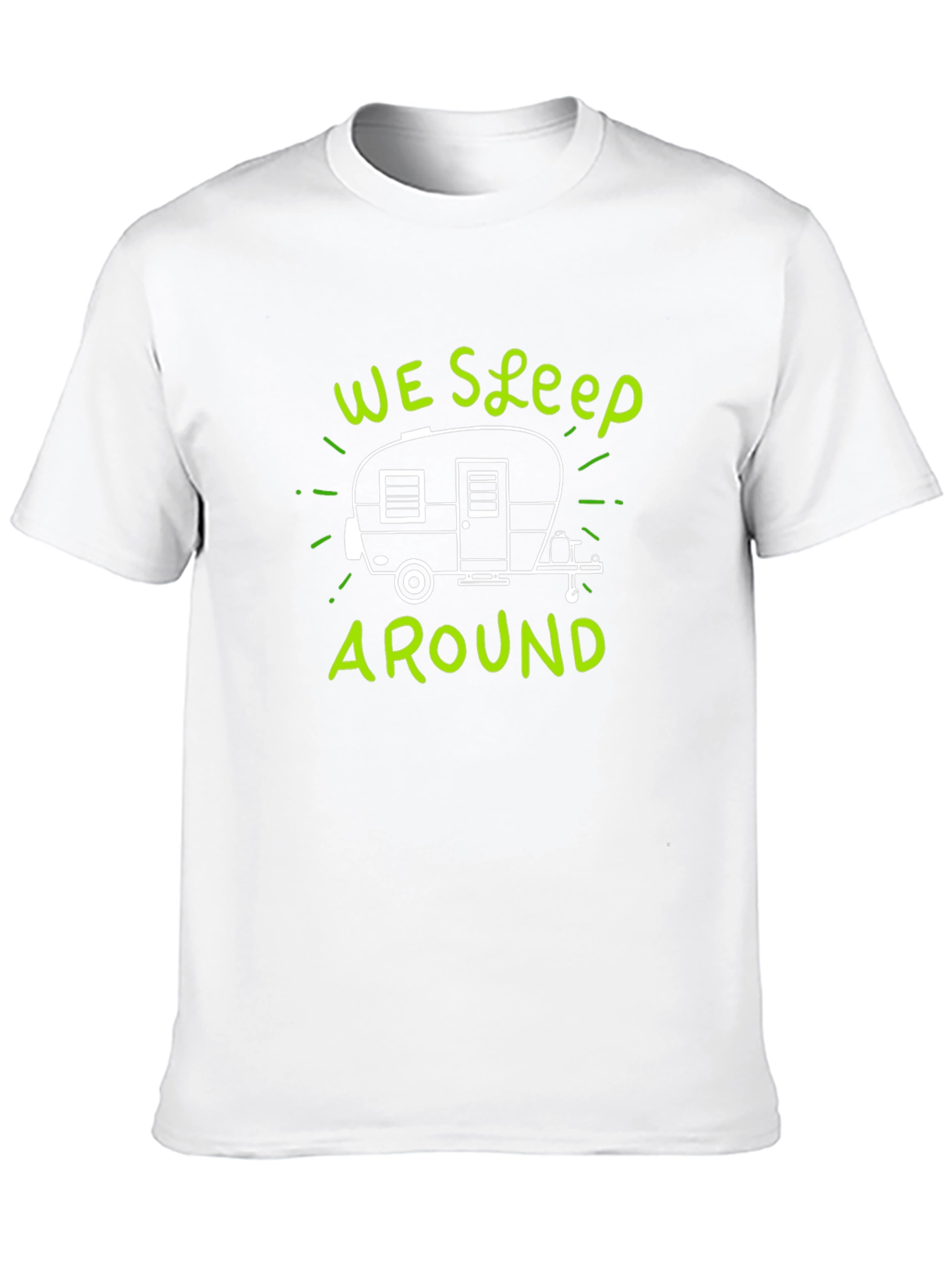We Sleep Around Camping T-Shirt
