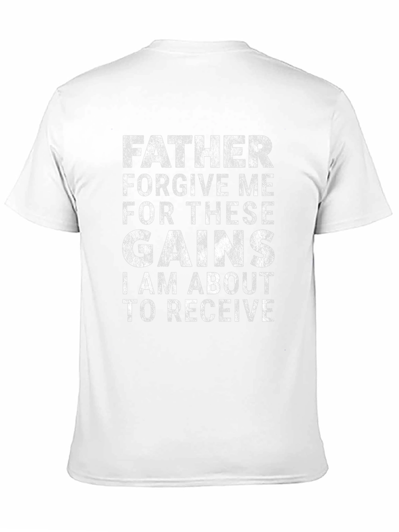 Father Forgive Me Gains T-Shirt - Black