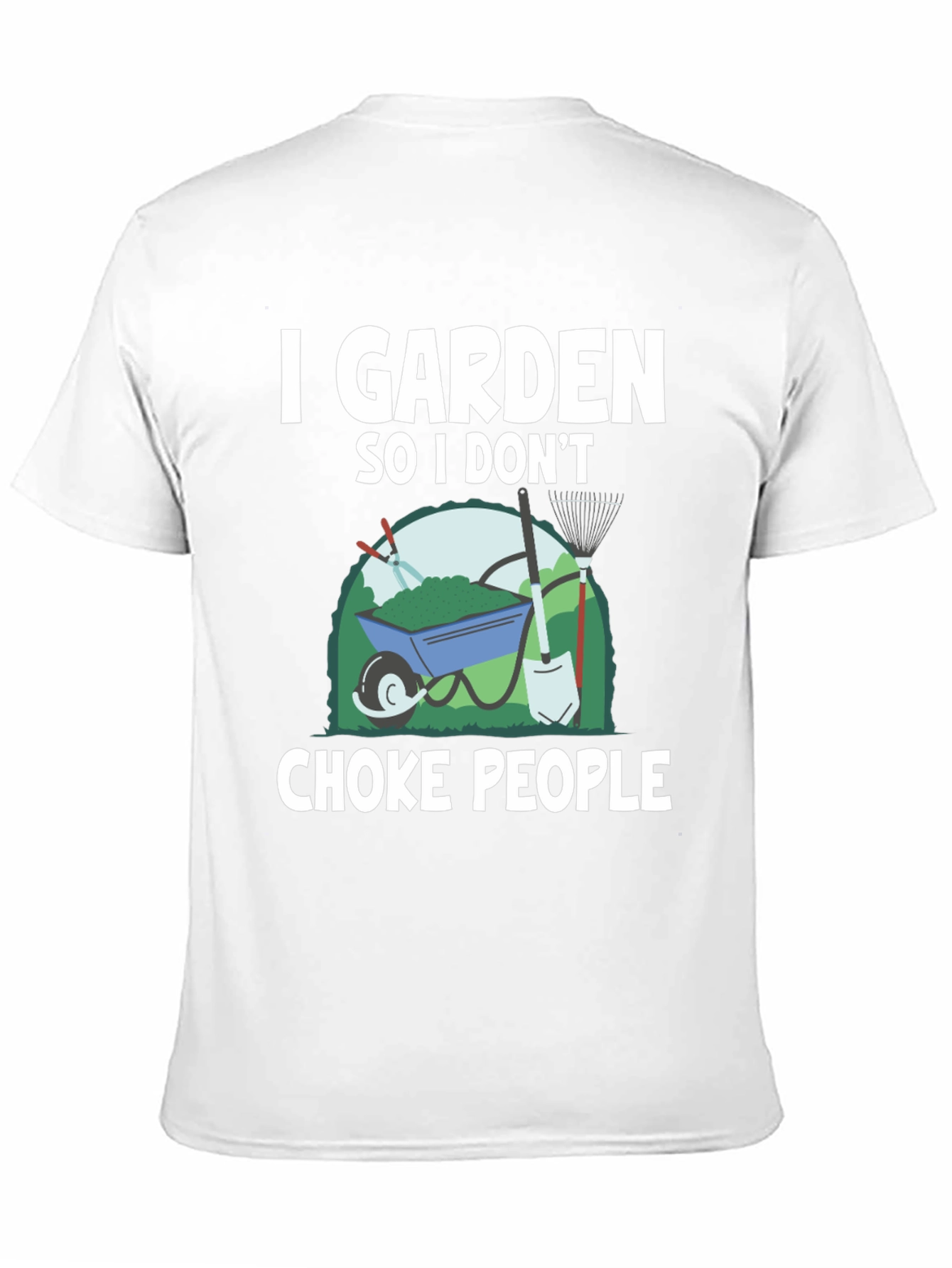I Garden So I Dont Choke People T-Shirt