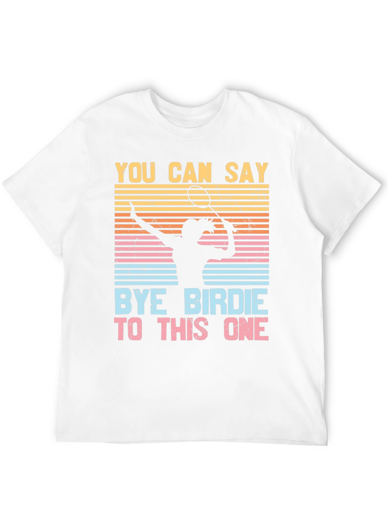Bye Birdie Badminton T-Shirt