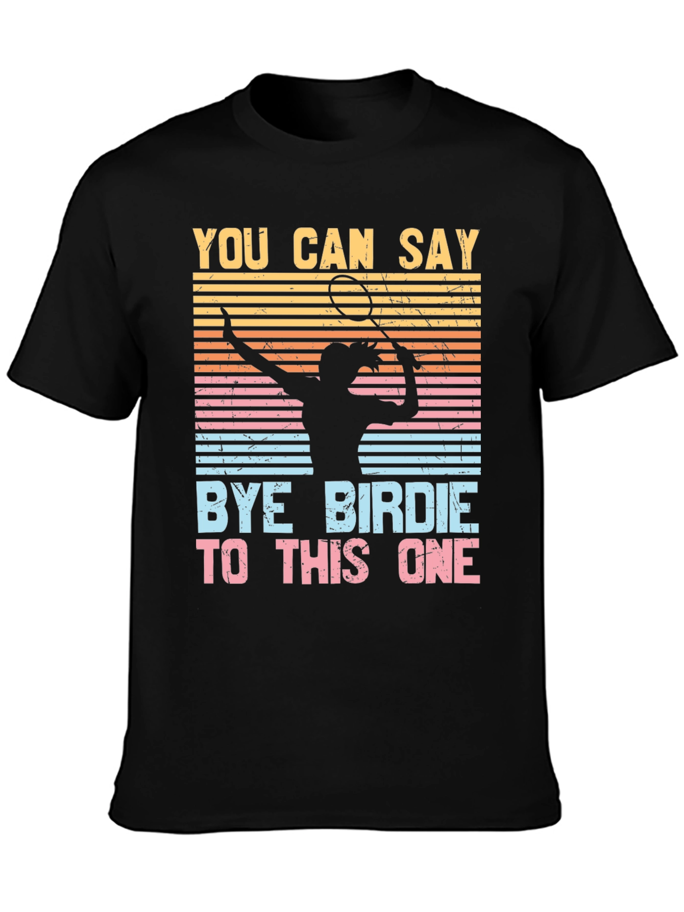 Bye Birdie Badminton T-Shirt