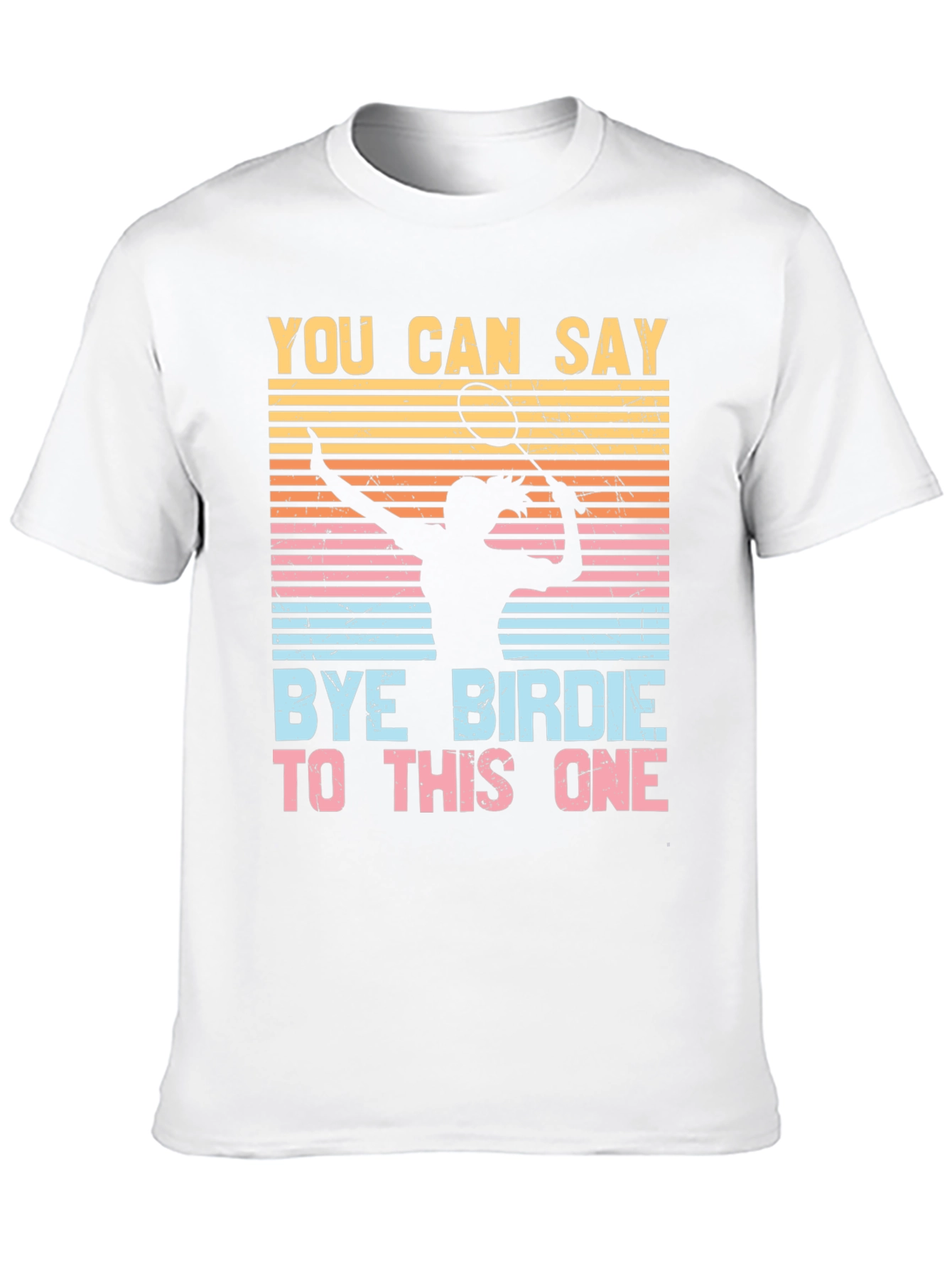 Bye Birdie Badminton T-Shirt