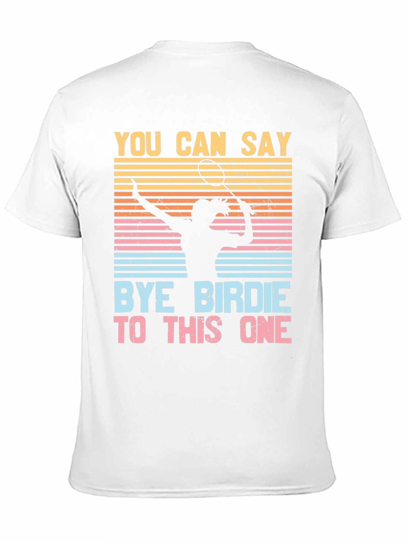 Bye Birdie Badminton T-Shirt