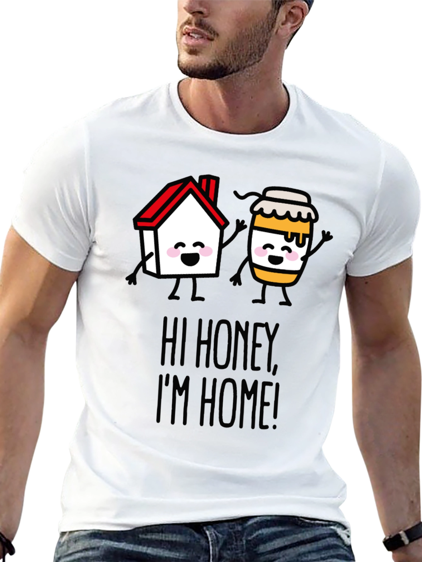 Hi Honey Im Home! Graphic T-Shirt