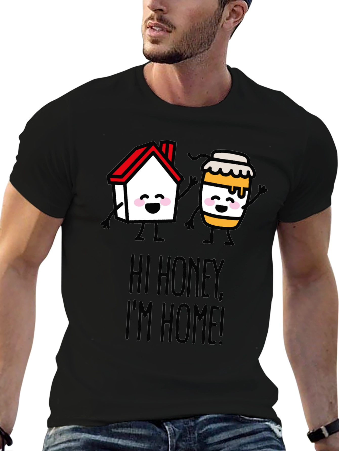 Hi Honey Im Home! Graphic T-Shirt