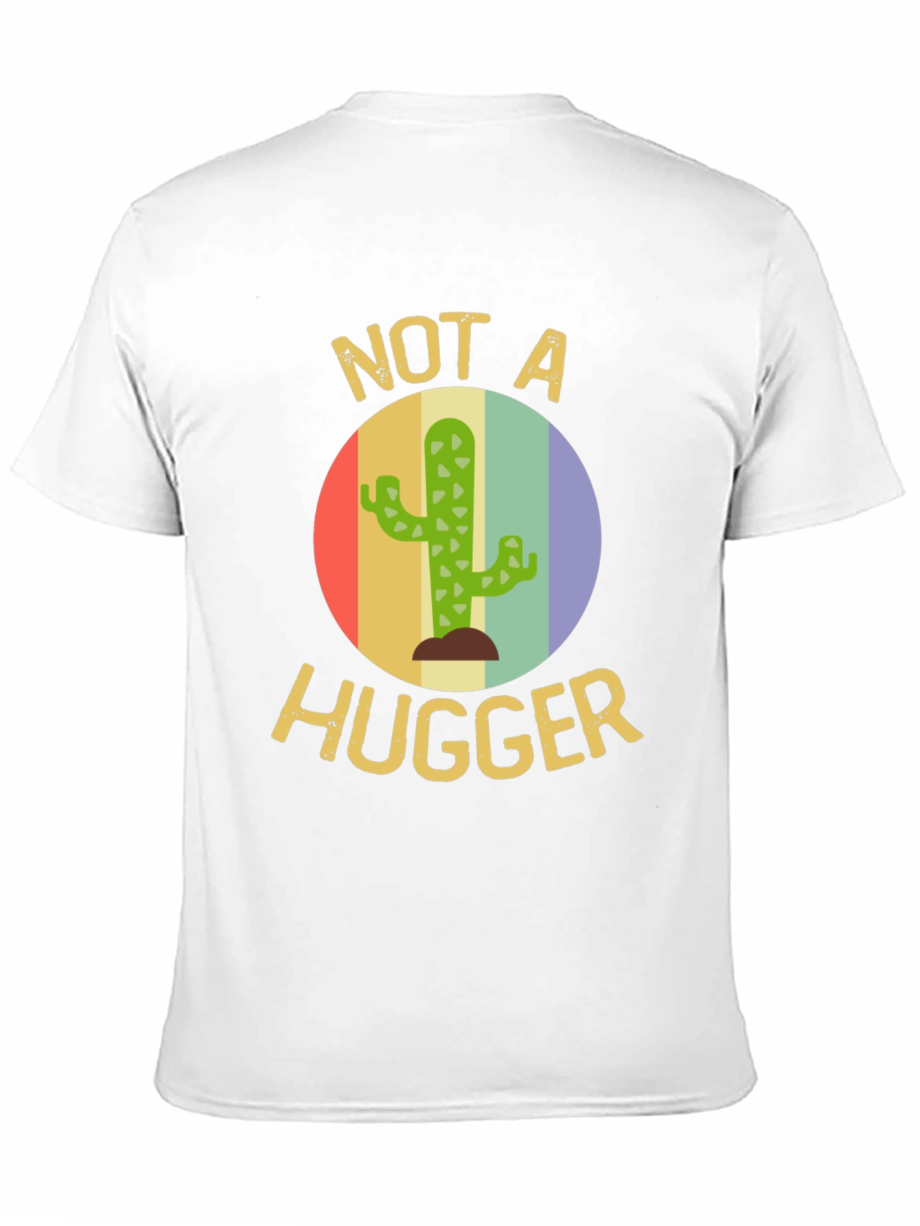Not A Hugger Cactus T-Shirt - Funny Sarcastic Tee
