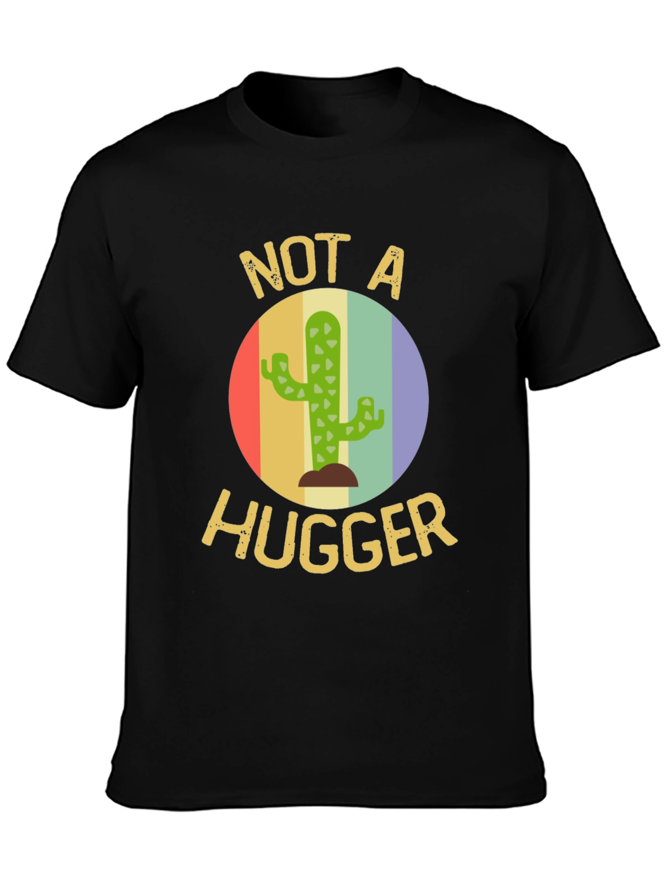 Not A Hugger Cactus T-Shirt - Funny Sarcastic Tee