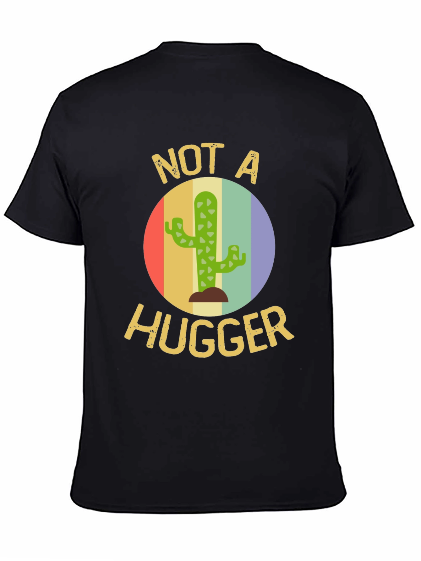 Not A Hugger Cactus T-Shirt - Funny Sarcastic Tee