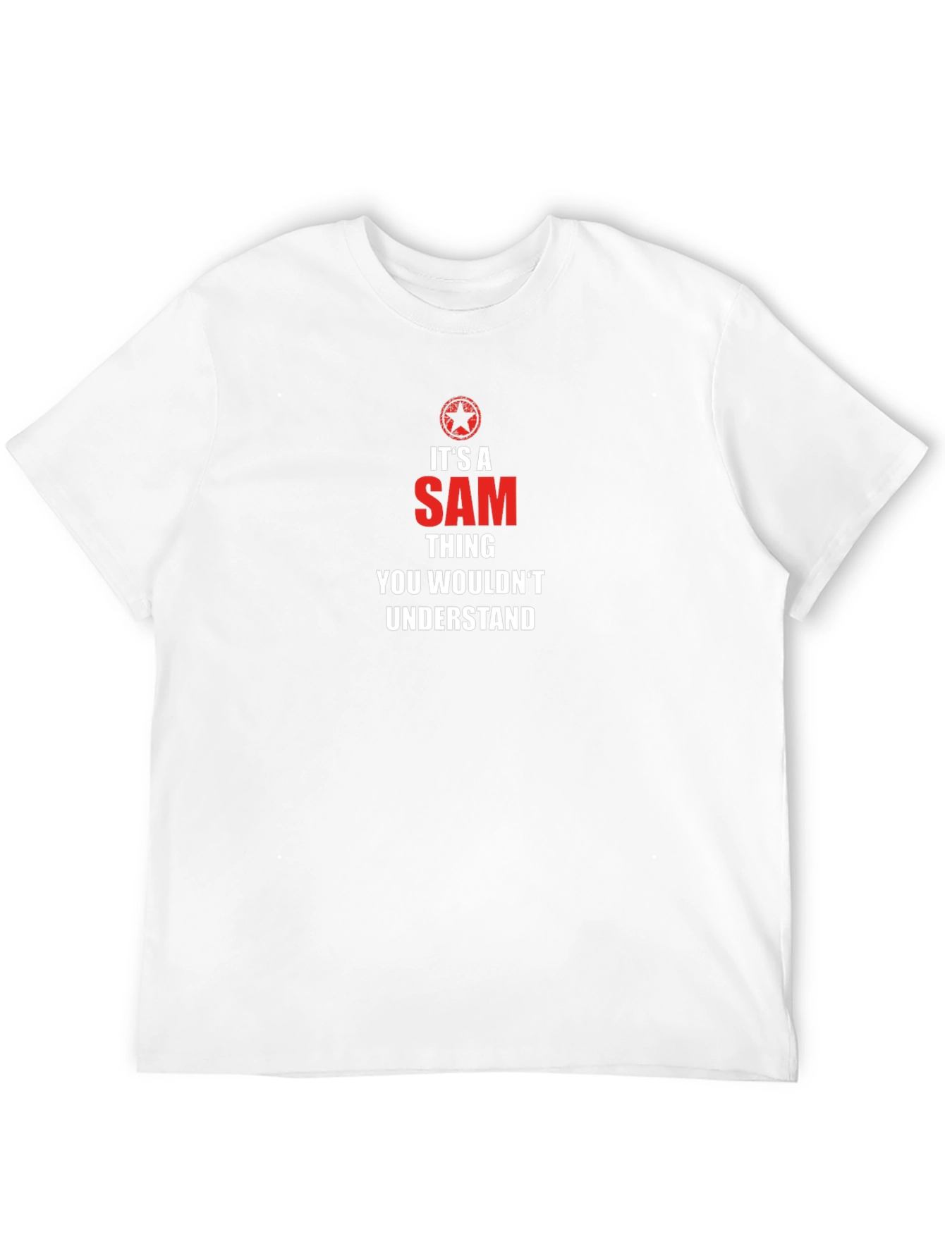 Its a SAM Thing T-Shirt