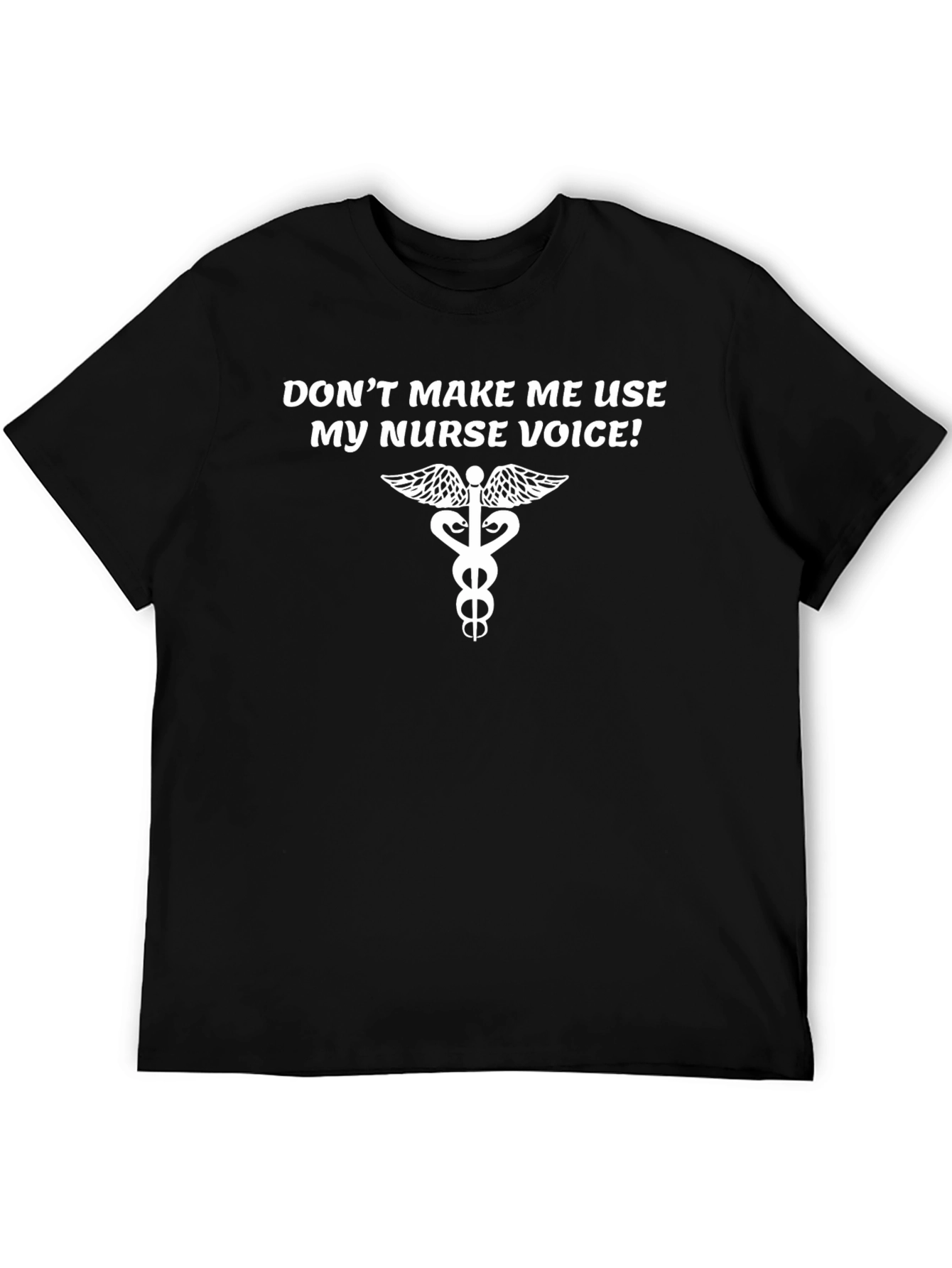 Nurse Voice T-Shirt - Humorous Medical Apparel