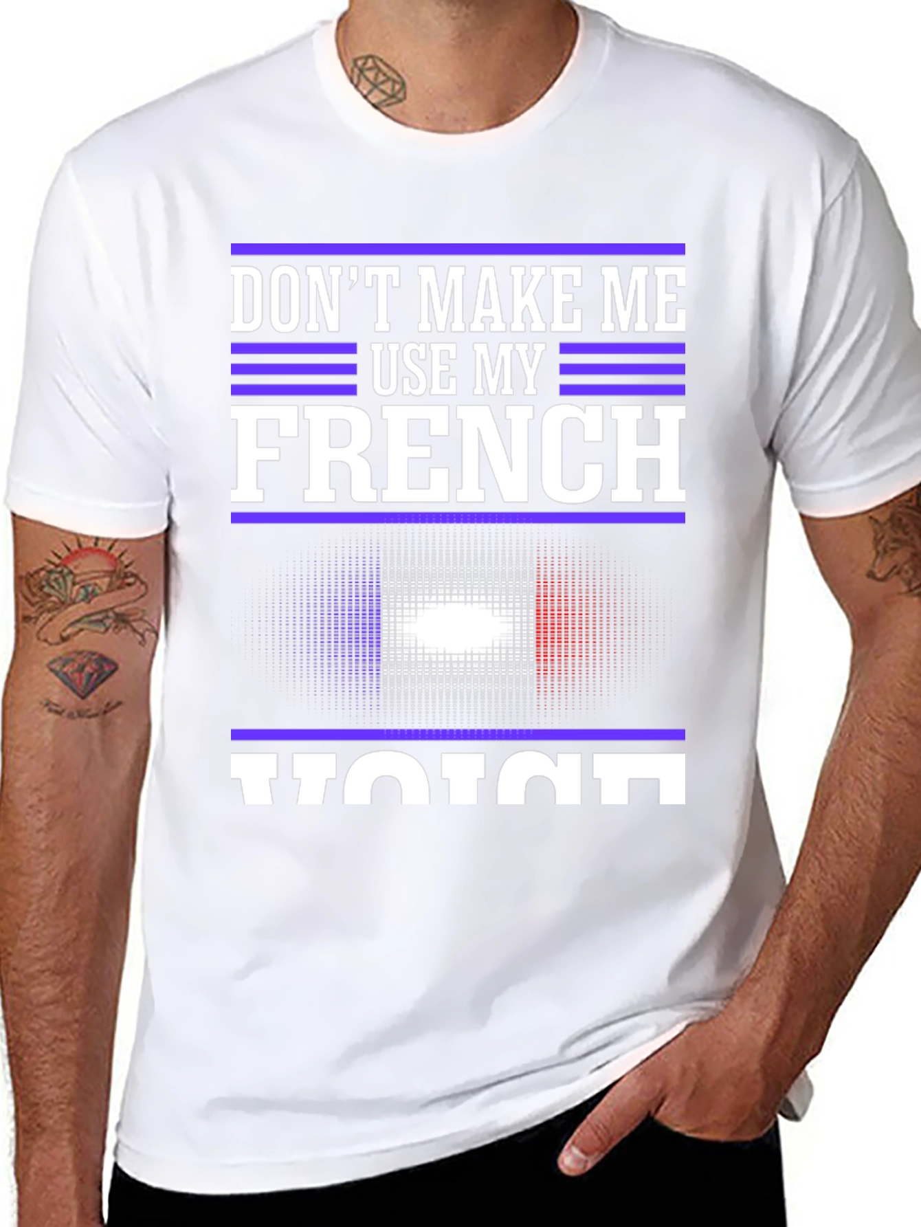 Dont Make Me Use My French Voice T-Shirt