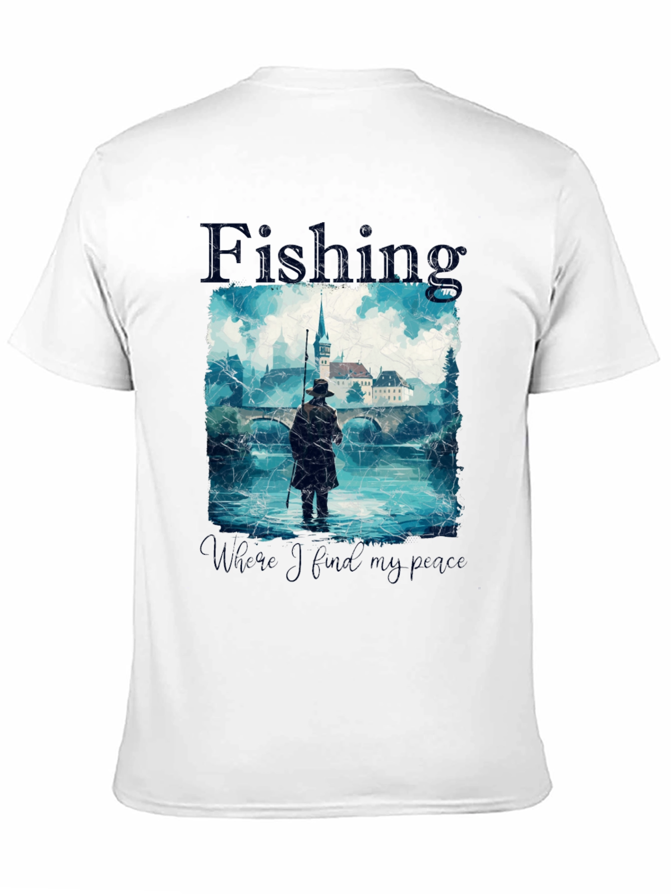 Fishing - Where I Find My Peace T-Shirt