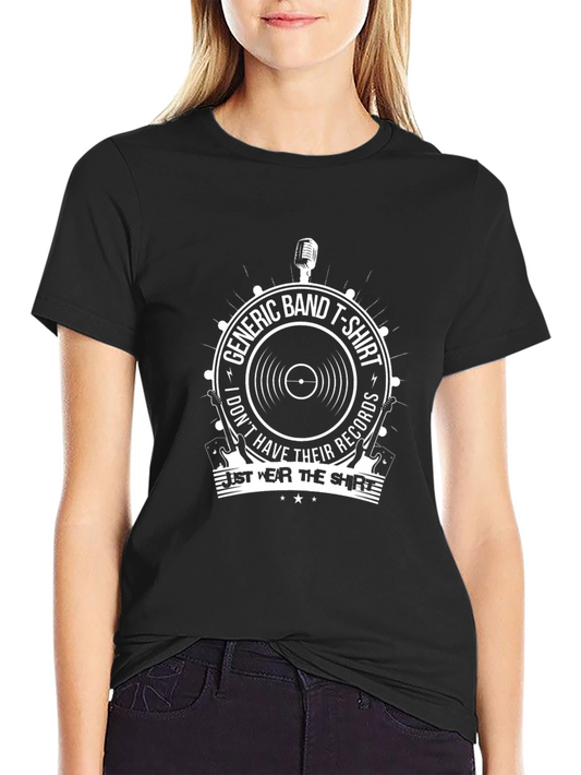 Generic Band T-Shirt - I Just Wear the Shirt
