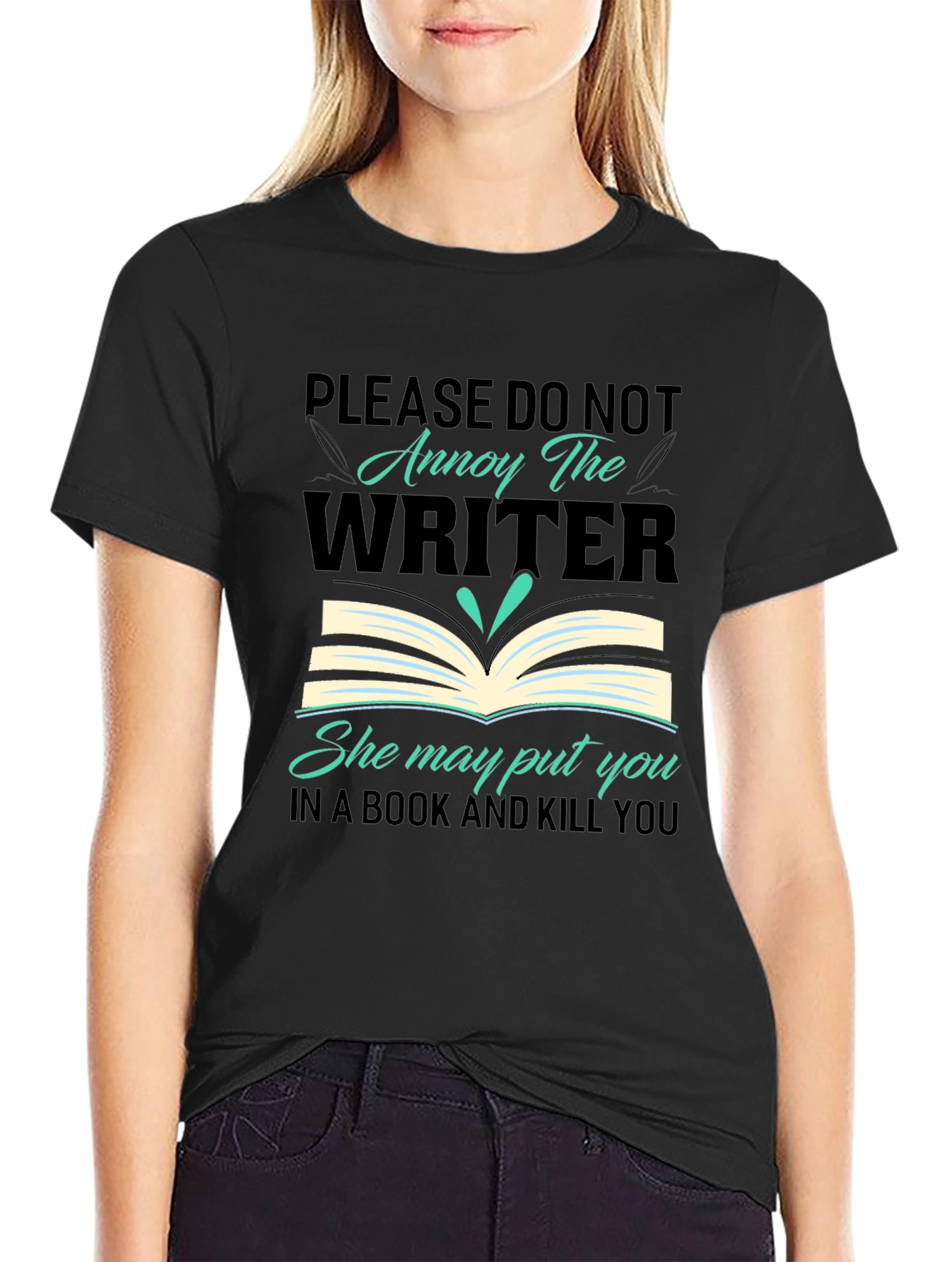 Annoy the Writer T-Shirt - Book & Kill