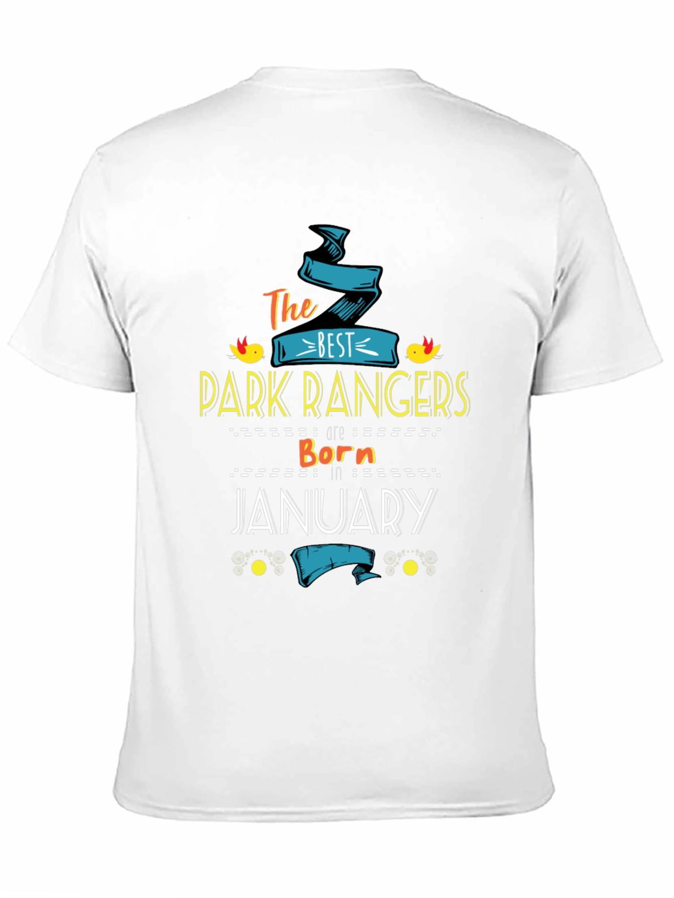 Best Park Rangers January Birthday T-Shirt