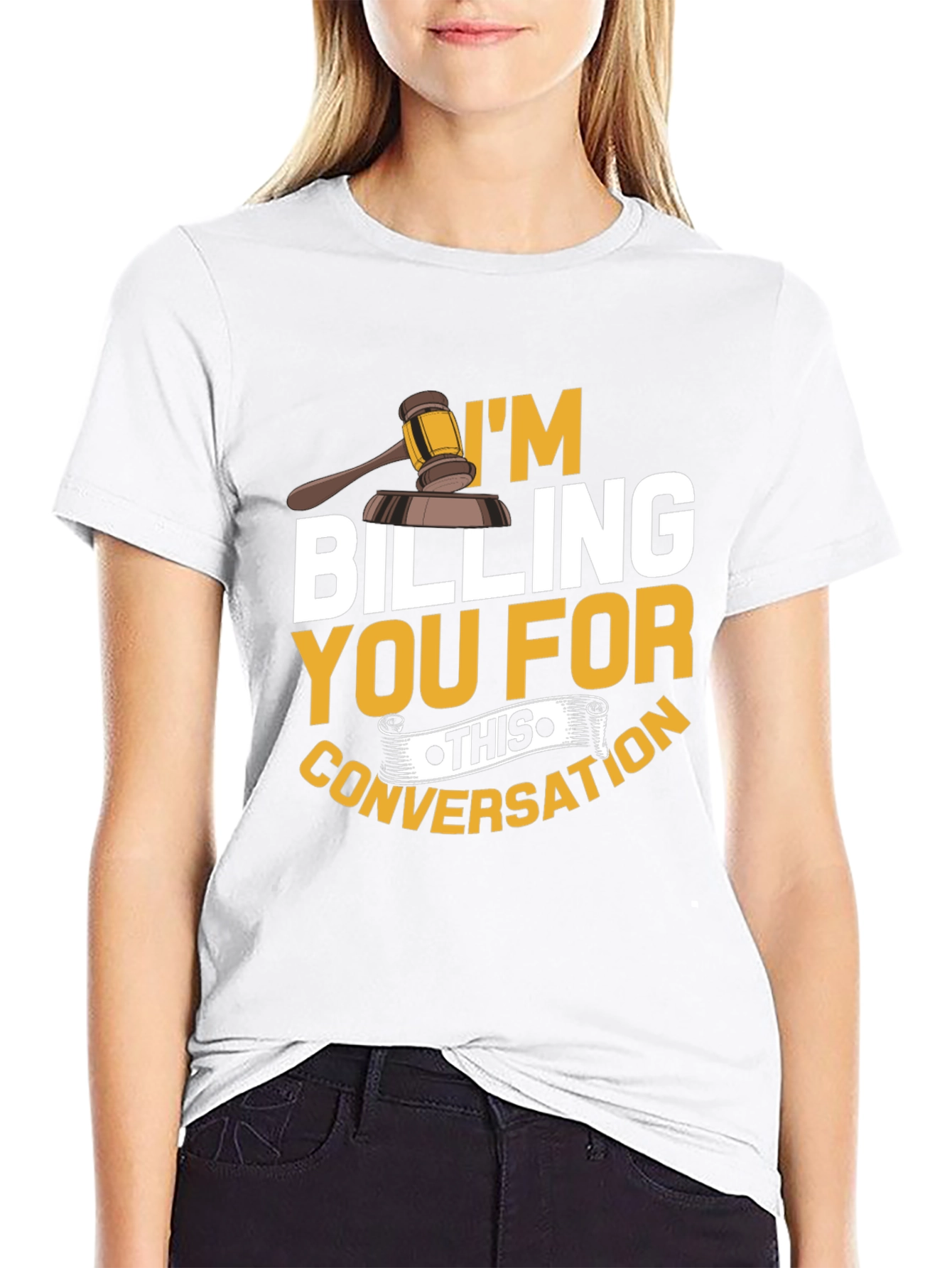 Im Billing You T-Shirt - Funny Lawyer Tee