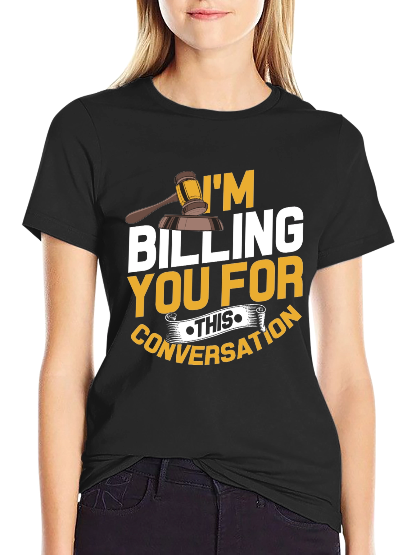 Im Billing You T-Shirt - Funny Lawyer Tee