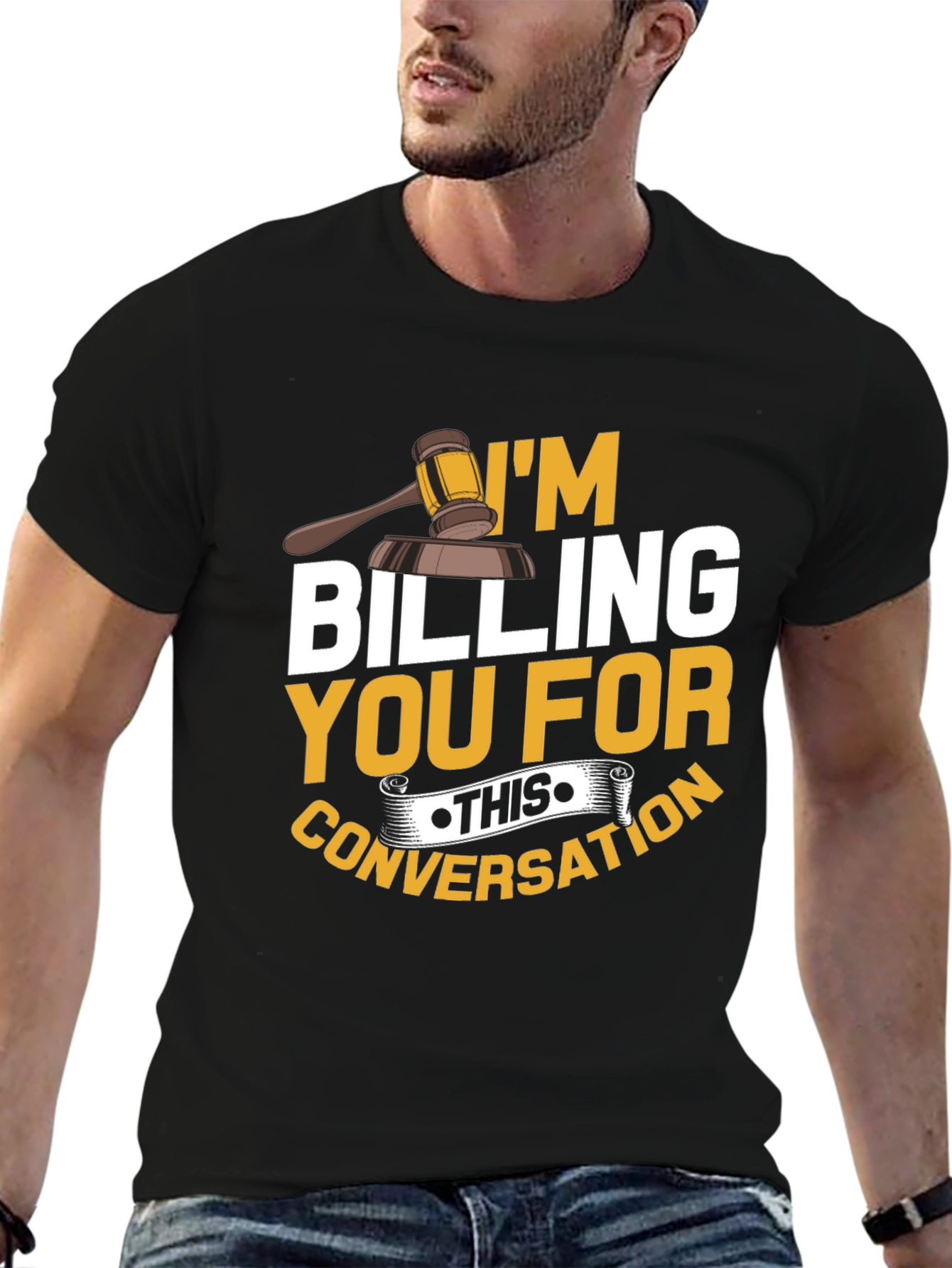 Im Billing You T-Shirt - Funny Lawyer Tee