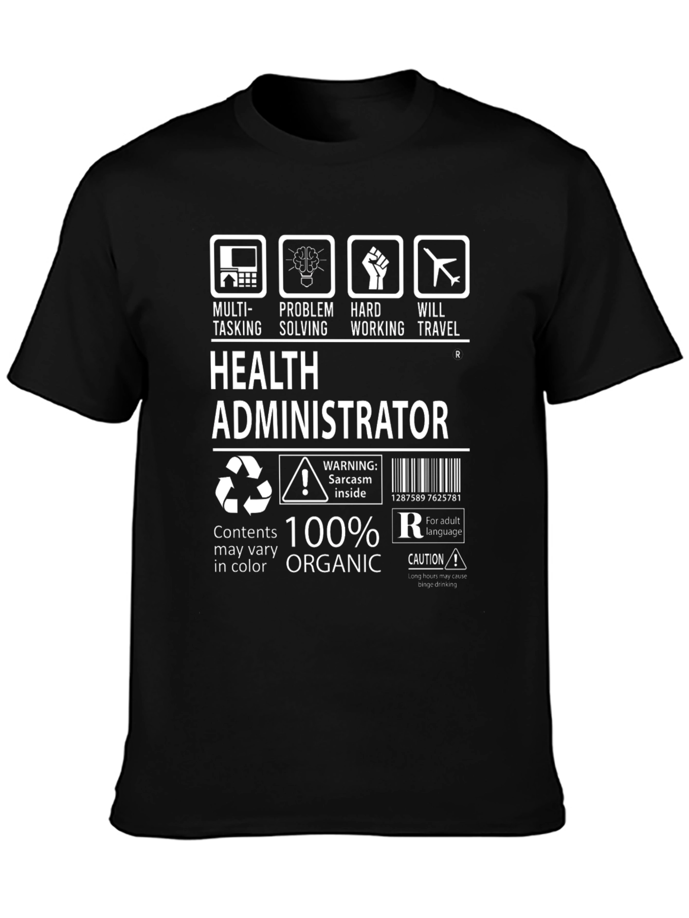 Health Administrator 100% Organic T-Shirt