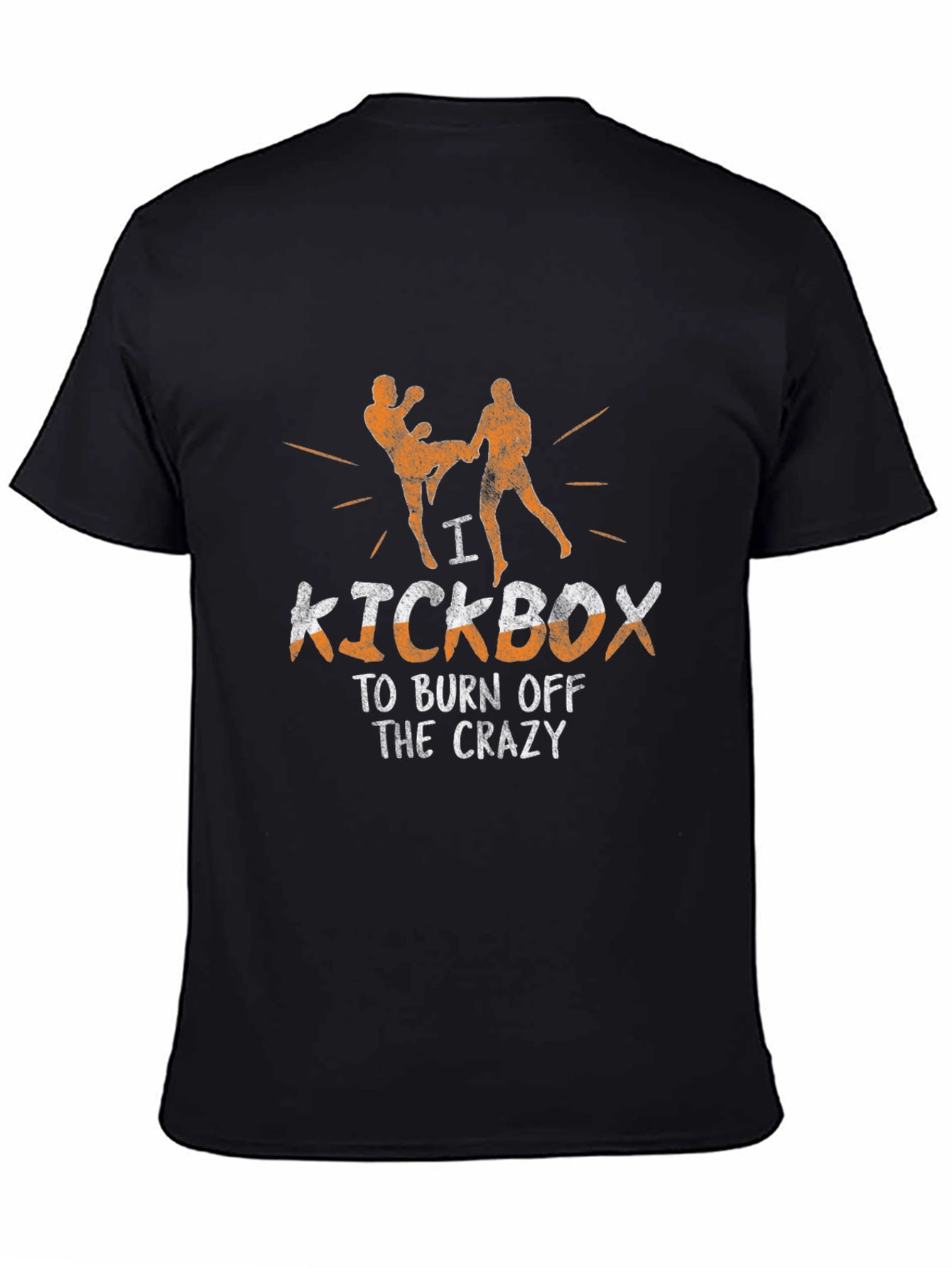 Kickboxing T-Shirt: Burn Off The Crazy Martial Arts Tee